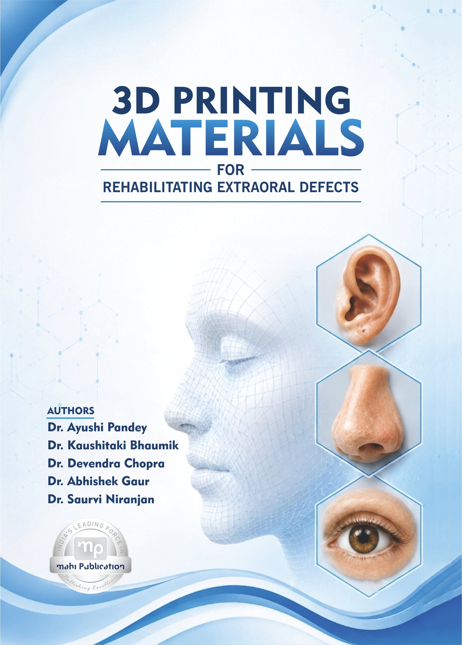 3D Printing Materials for Rehabilitating Extraoral Defects