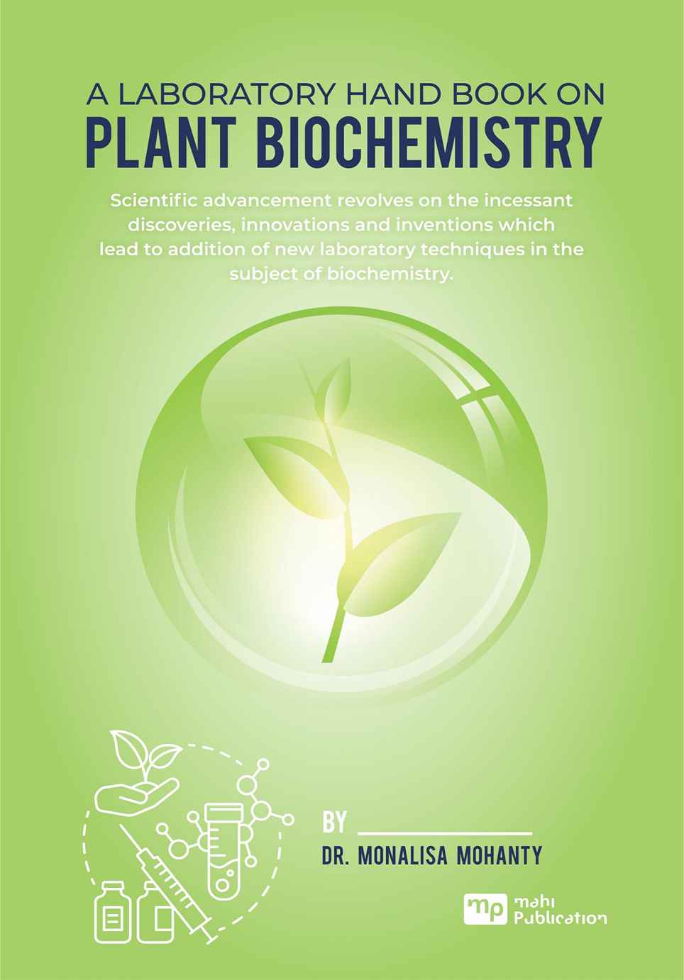 A Laboratory Hand Book On Plant Biochemistry