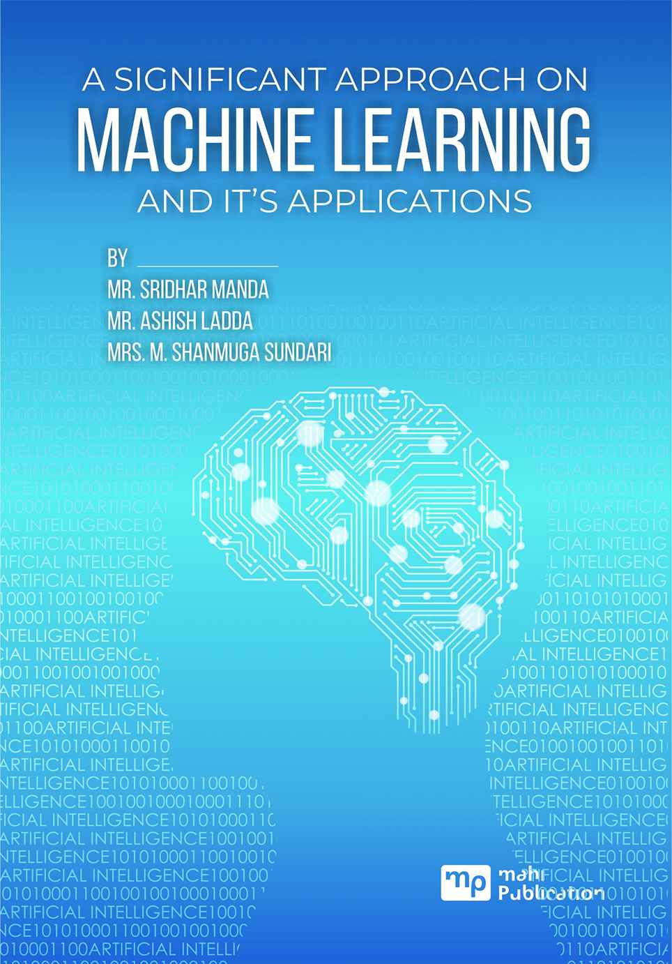 A Significant Approach On Machine Learning and It's Applications