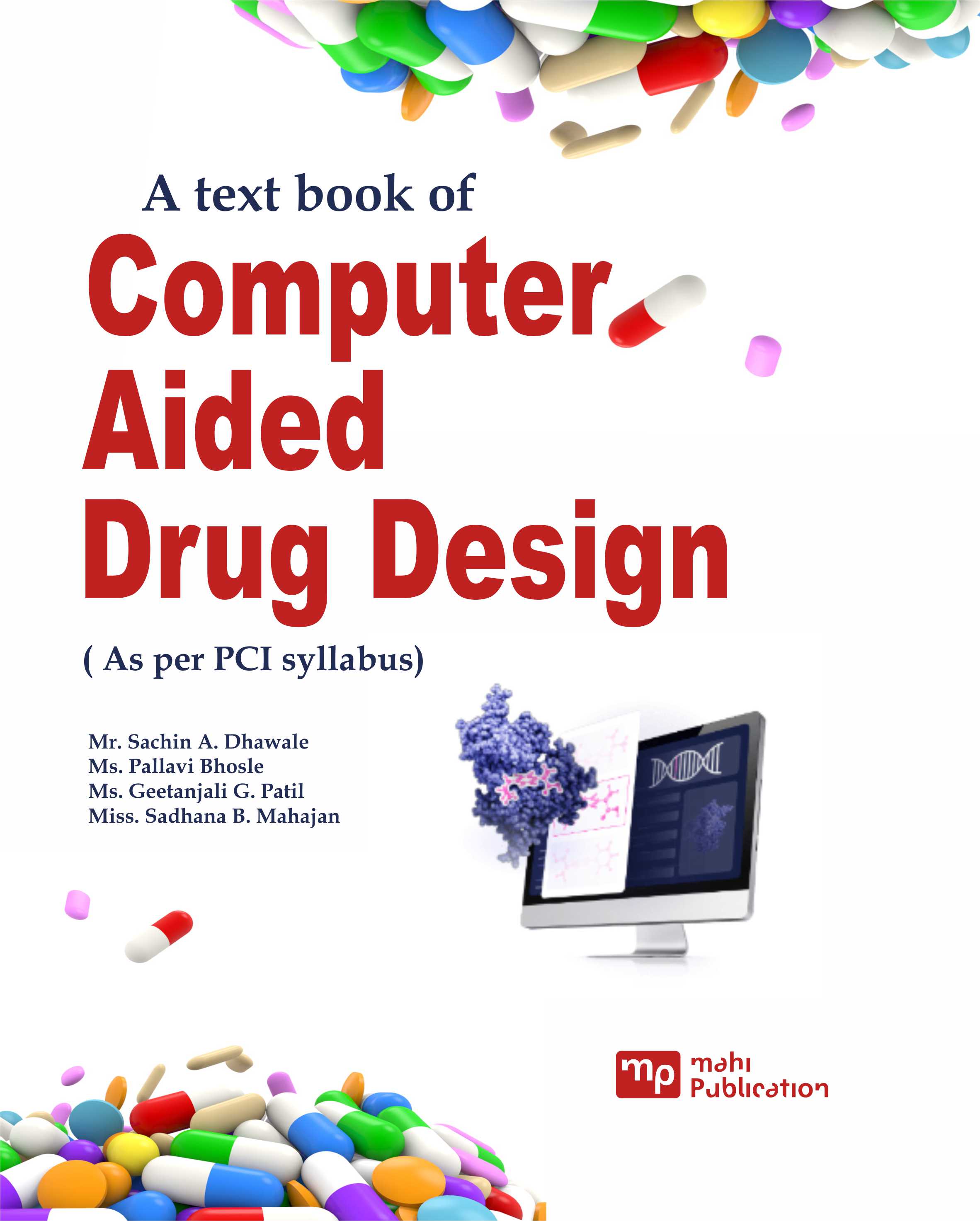 A text book of Computer Aided Drug Design ( As per PCI syllabus)