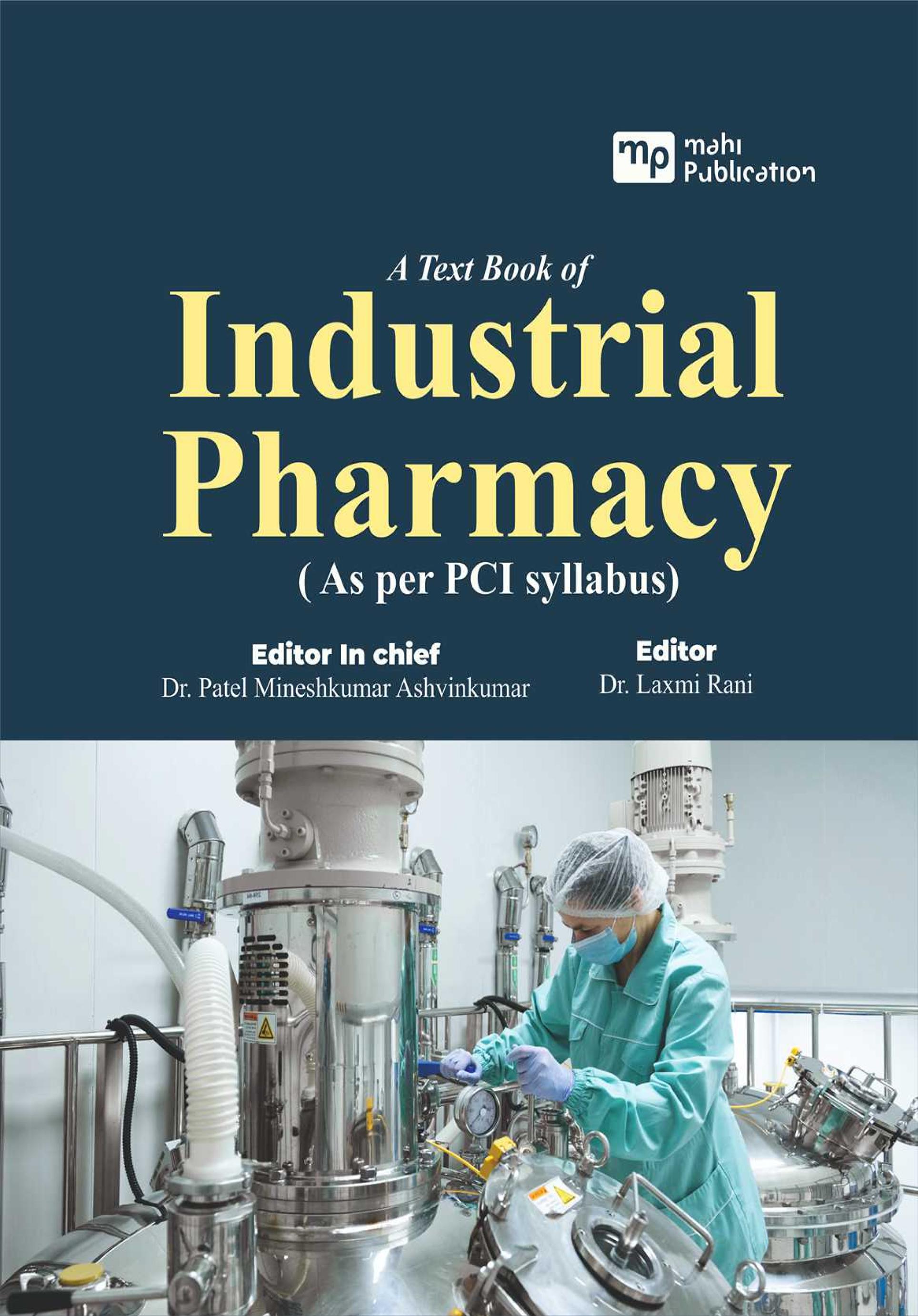 A Text Book Of Industrial Pharmacy ( As Per Pci Syllabus)