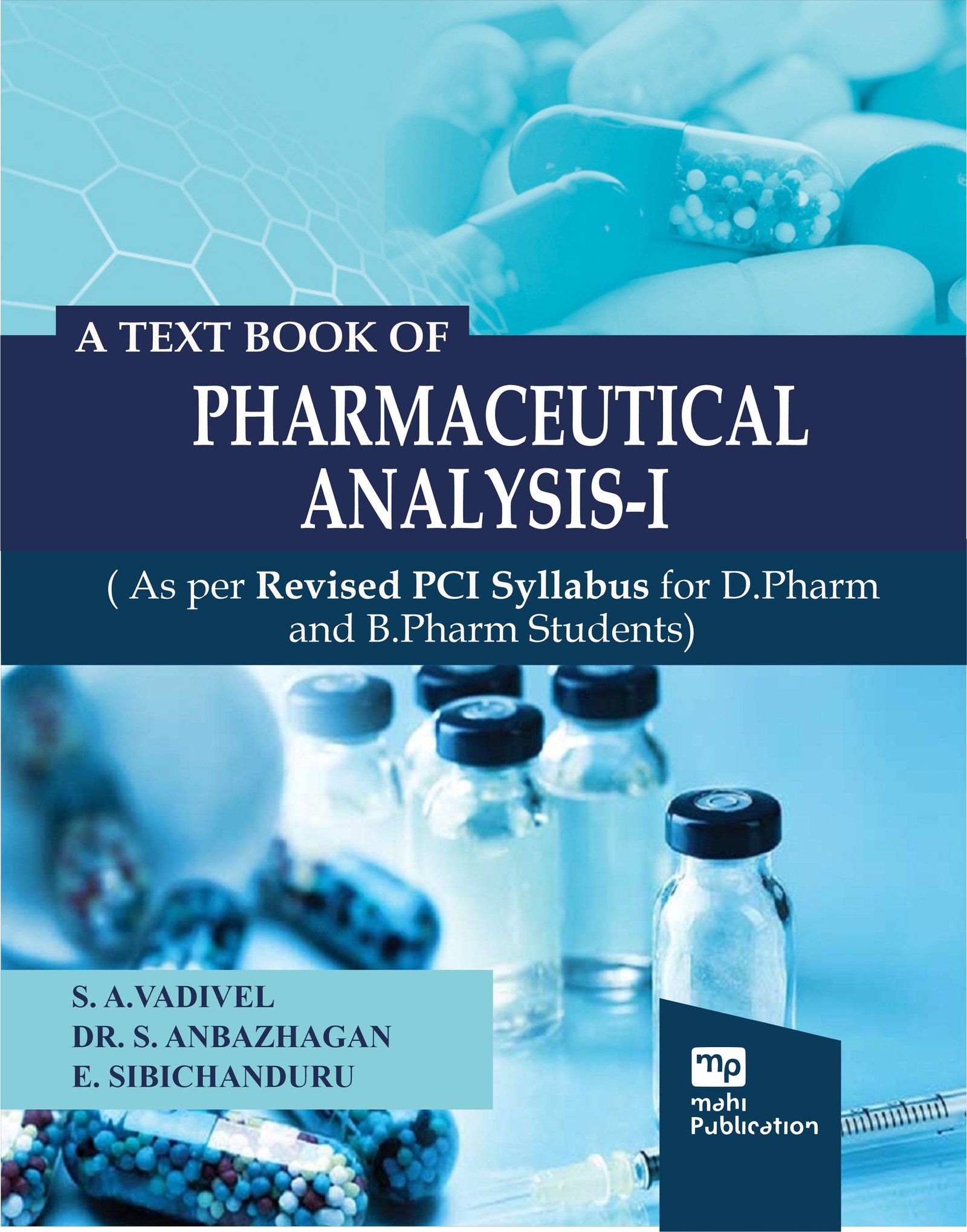 A Text book of Pharmaceutical Analysis-I (As per Revised PCI Syllabus for D.Pharm and B.Pharm Students)