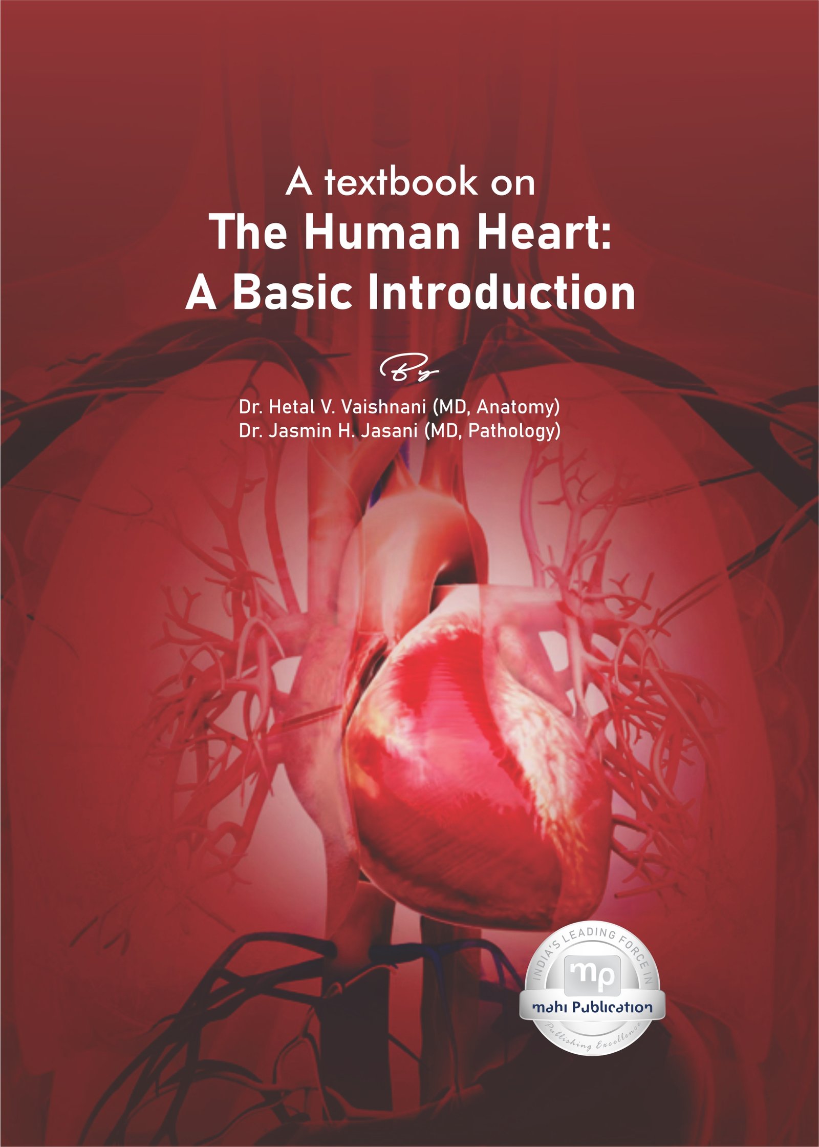A textbook on “The Human Heart: A Basic Introduction”