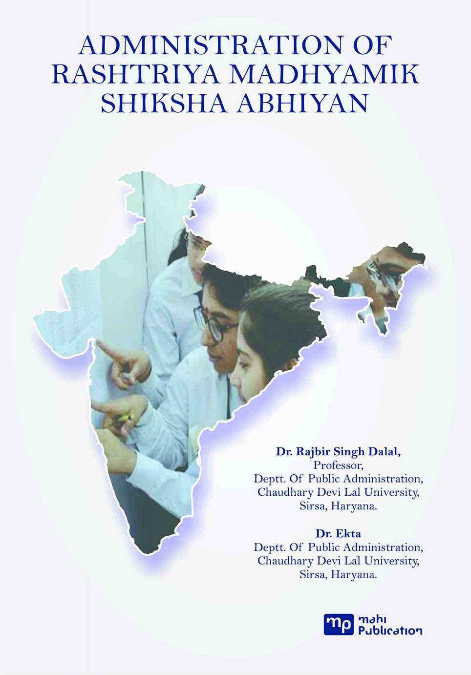 Administration Of Rashtriya Madhyamik Shiksha Abhiyan