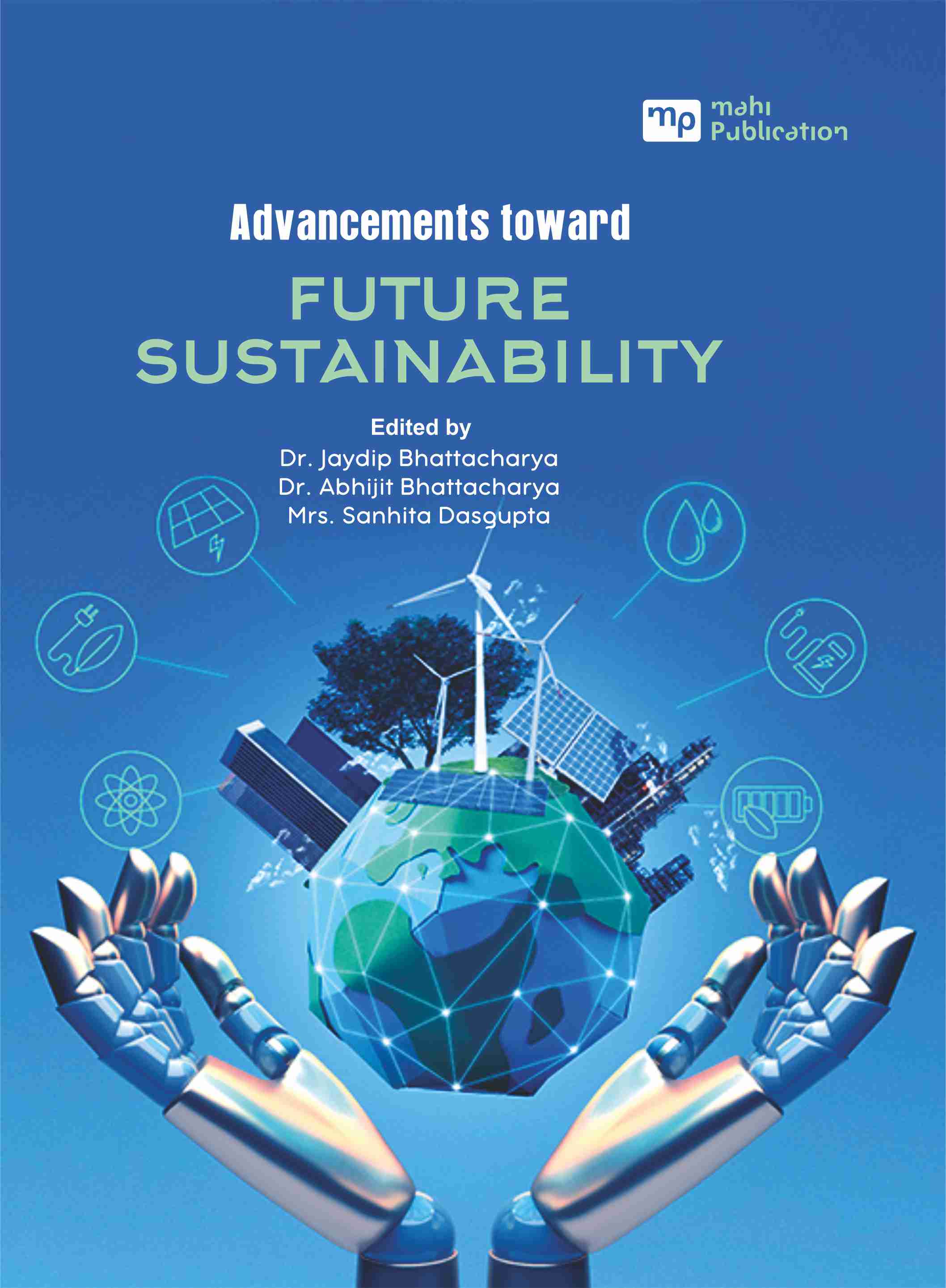 Advancements Toward Future Sustainability