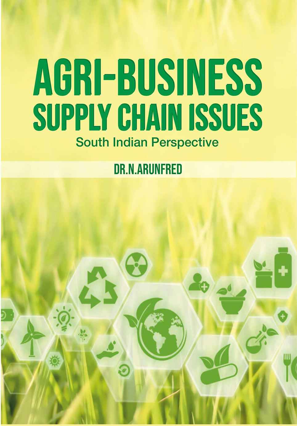 Agri-Business Supply Chain Issues-South Indian Perspective