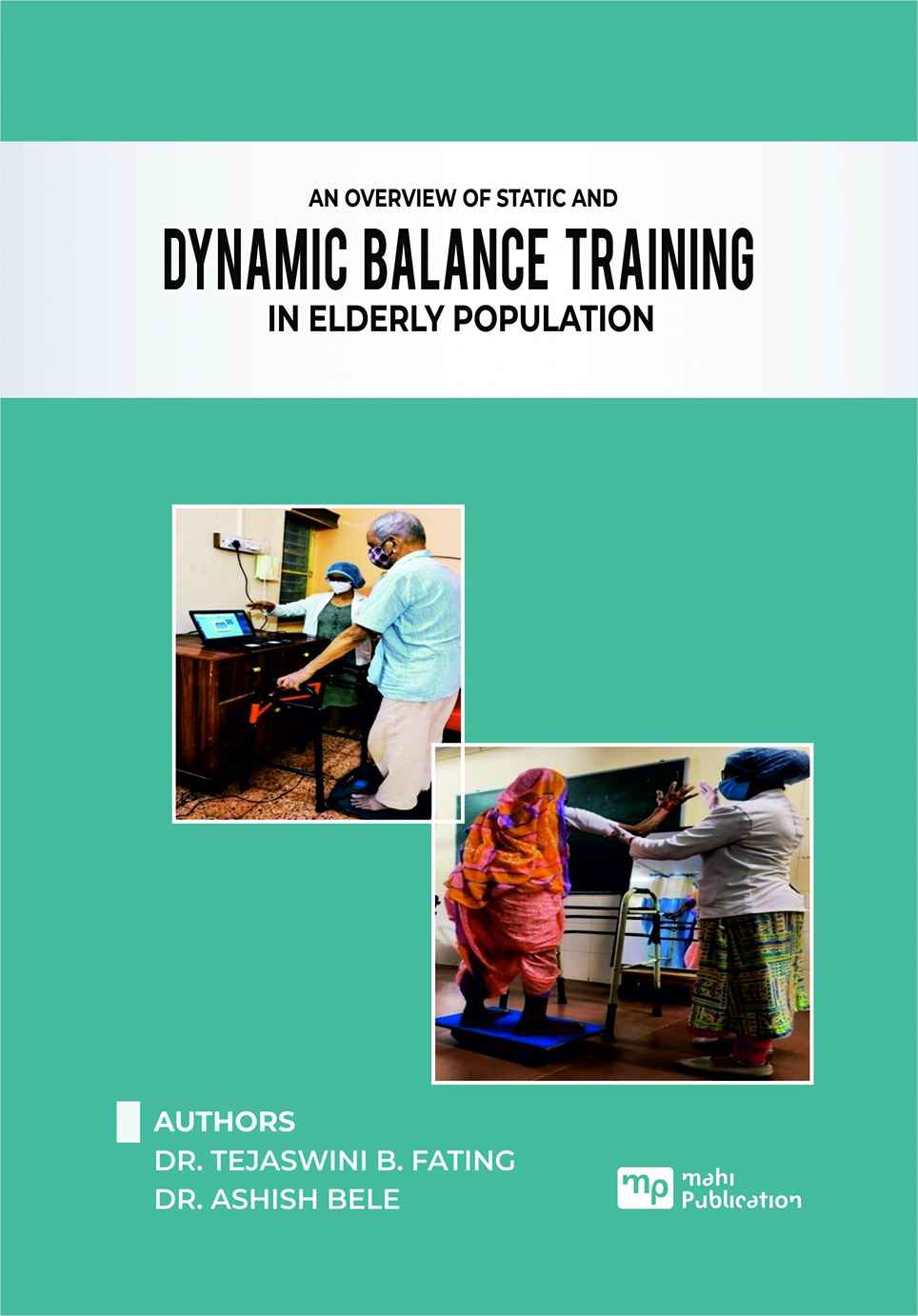 An Overview of Static and Dynamic Balance Training in Elderly Population