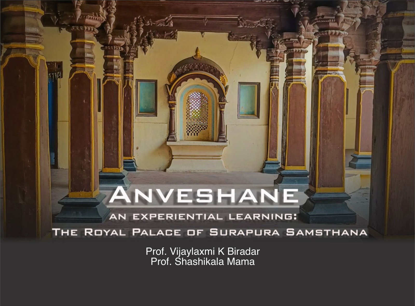 ANVESHANE An Experiential Learning: The Royal Palace of Surpur Samsthan