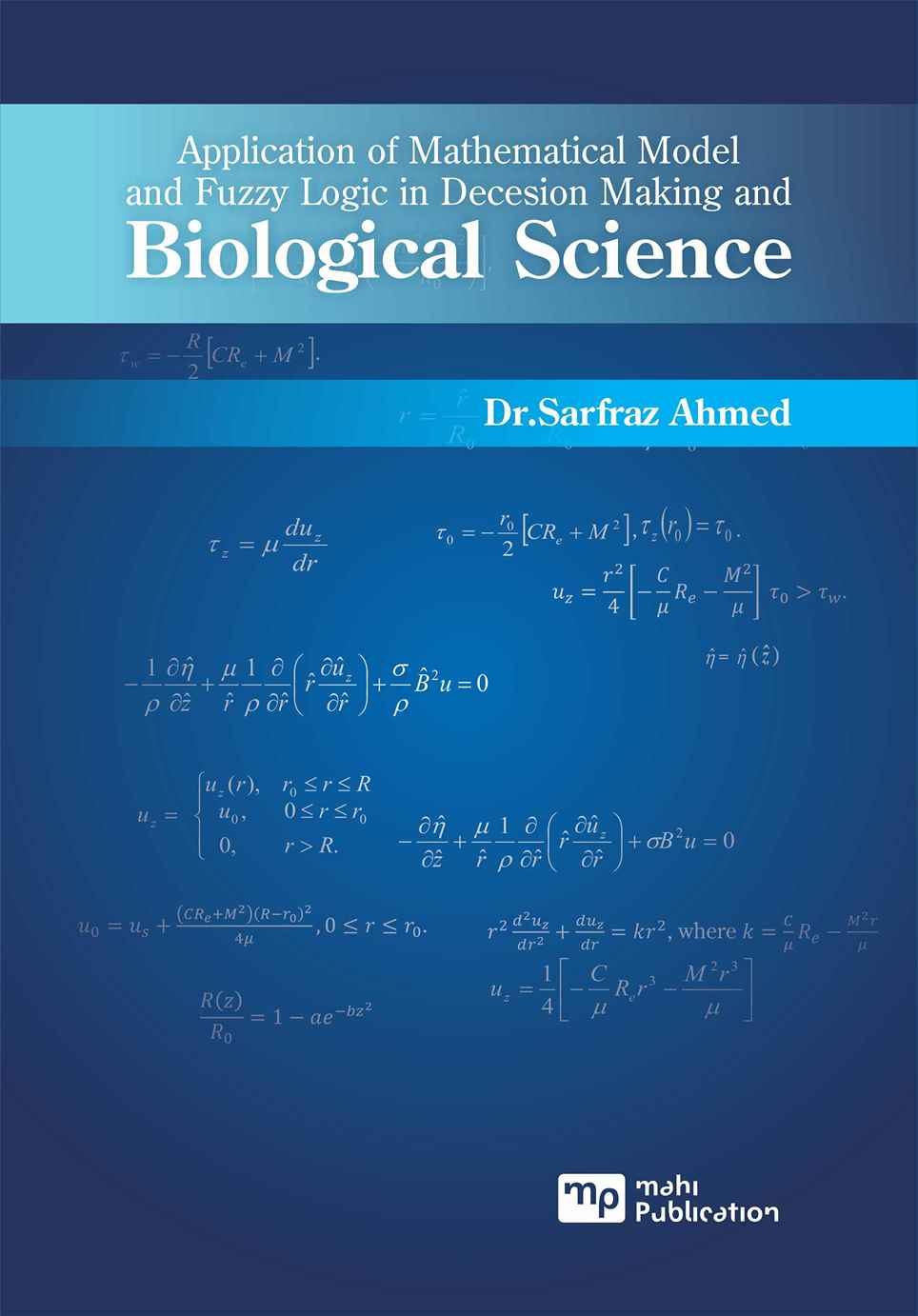 Application of Mathematical Model and Fuzzy Logic in Decesion Making and Biological Science
