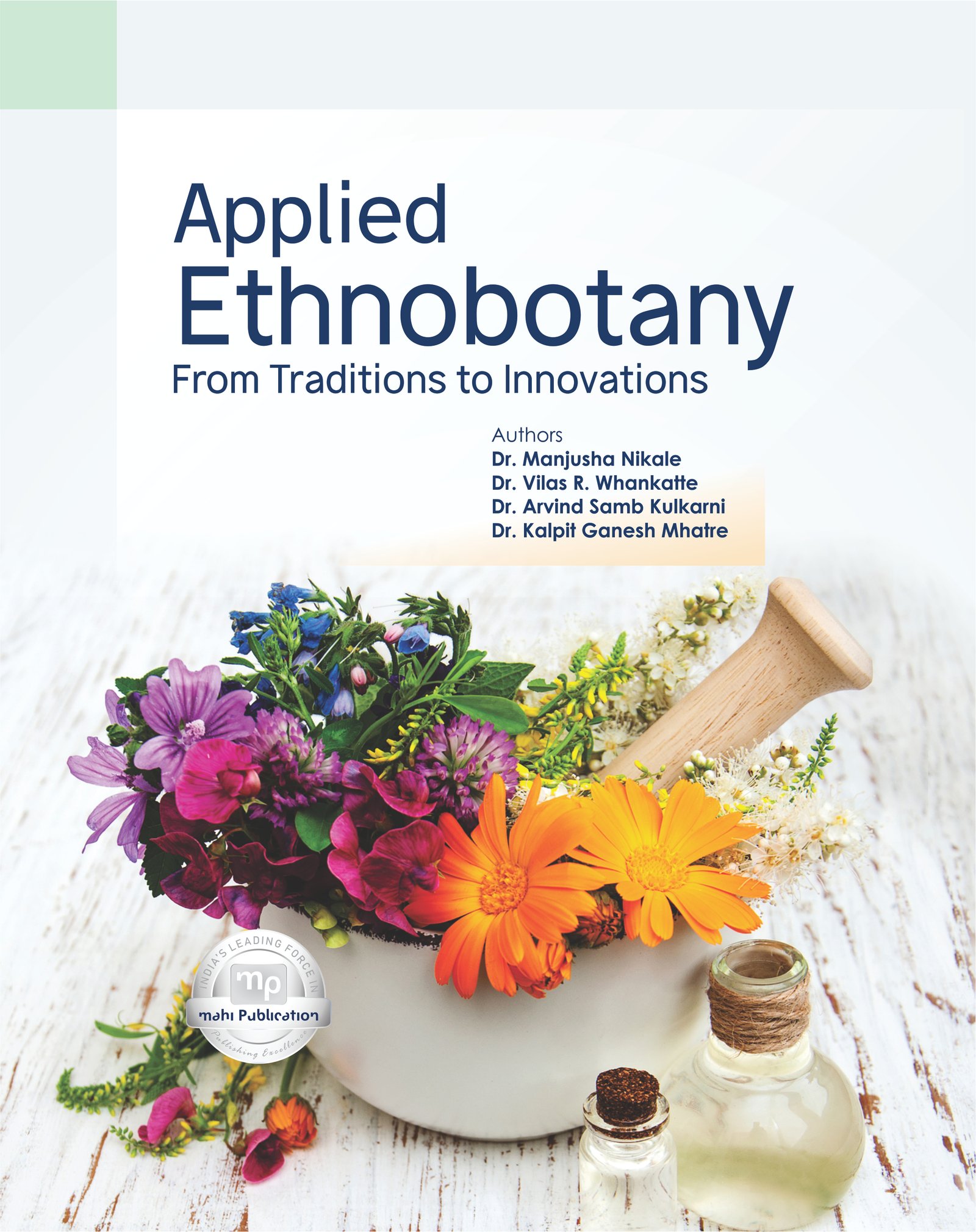 Applied Ethnobotany From Traditions to Innovations