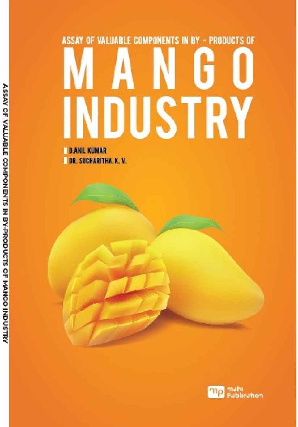 Assay Of Valuable Components In By-Products Of Mango Industry