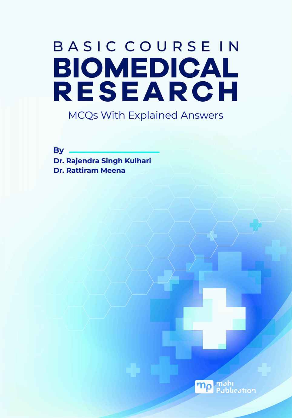 Basic Course In Biomedical Research Mcqs With Explained Answers