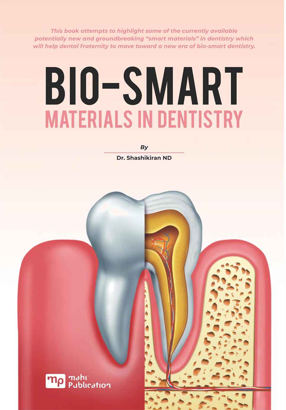 Bio-Smart Materials In Dentistry
