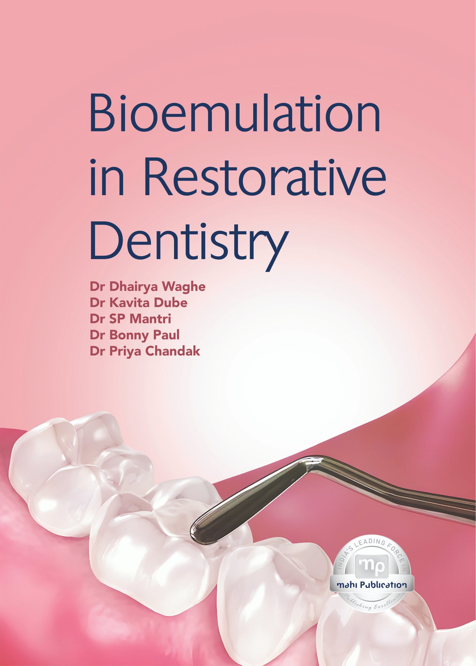 Bioemulation In Restorative Dentistry