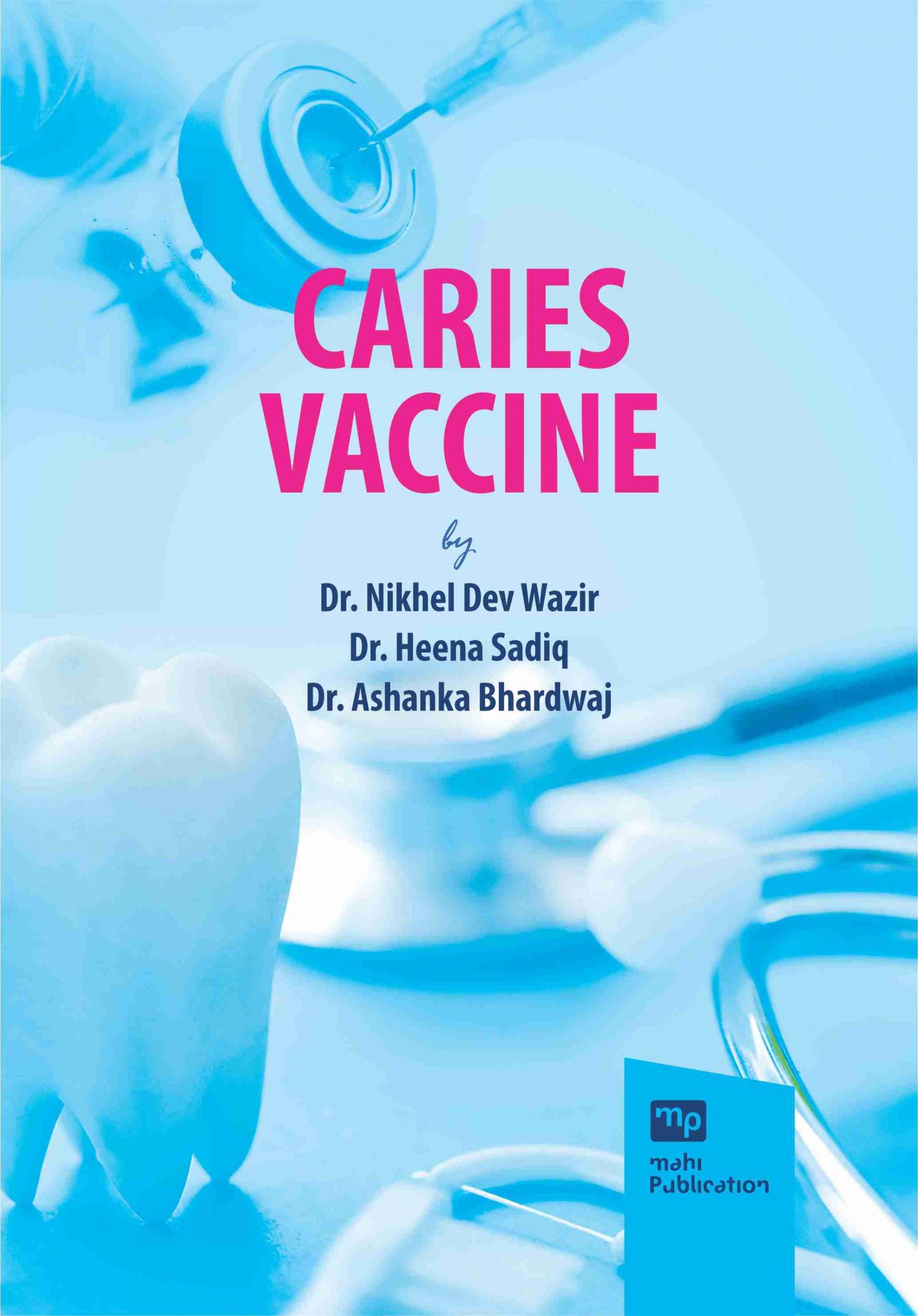 Caries Vaccine