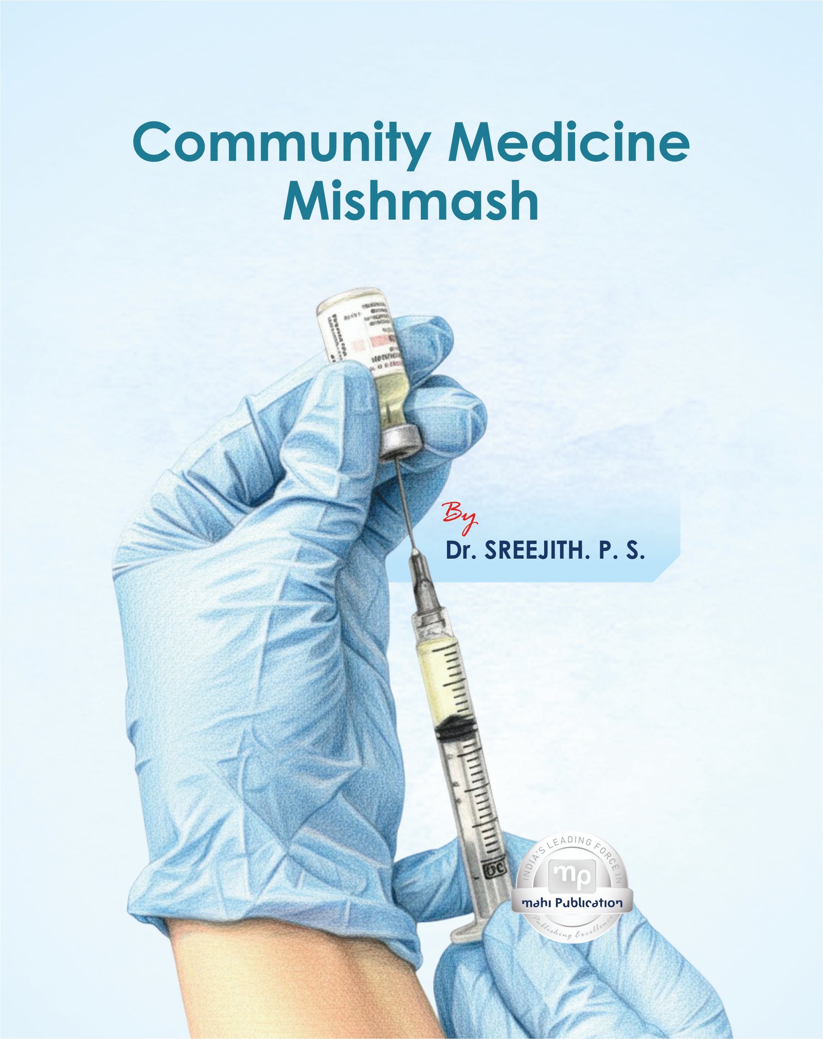 Community Medicine Mishmash