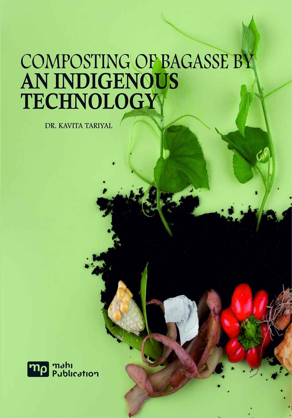 Composting of Bagasse by an Indigenous Technology