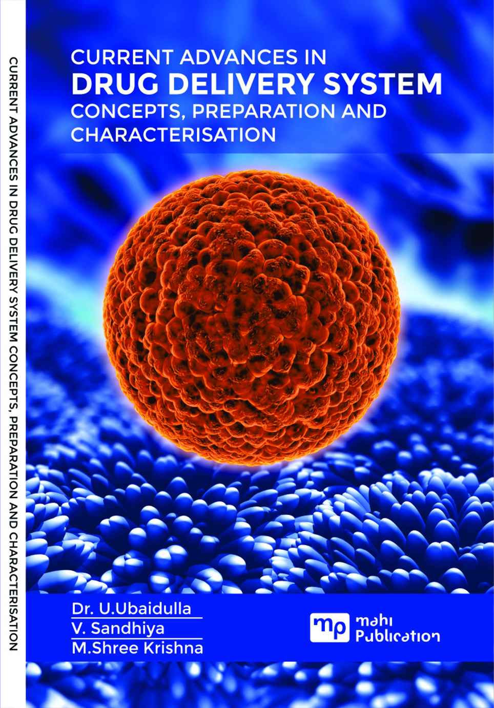 Current Advances In Drug Delivery System Concepts Preparation And Characterisation