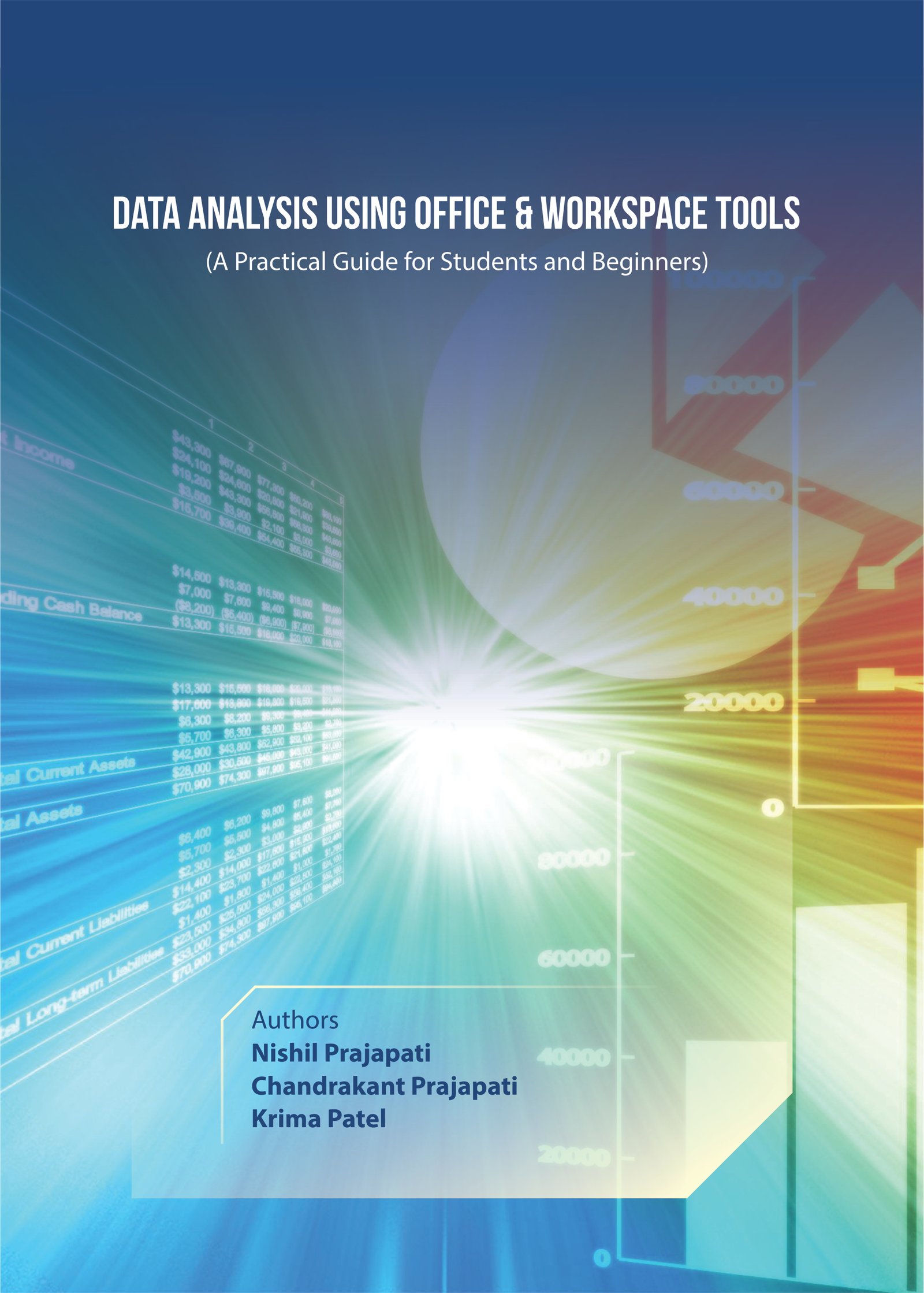 Data Analysis using Office & Workspace Tools (A Practical Guide for Students and Beginners)