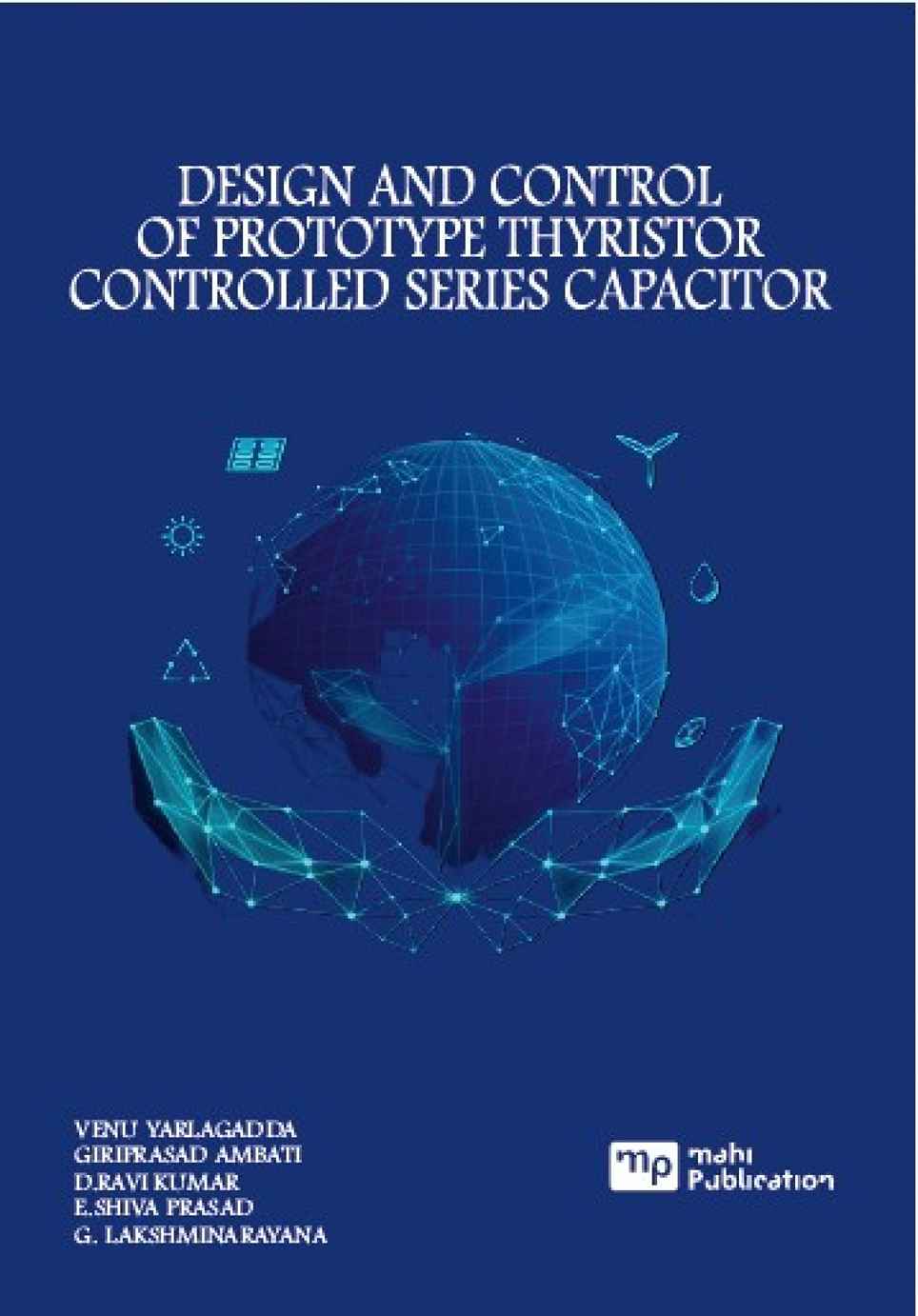 Design and Control of Prototype Thyristor Controlled Series Capacitor