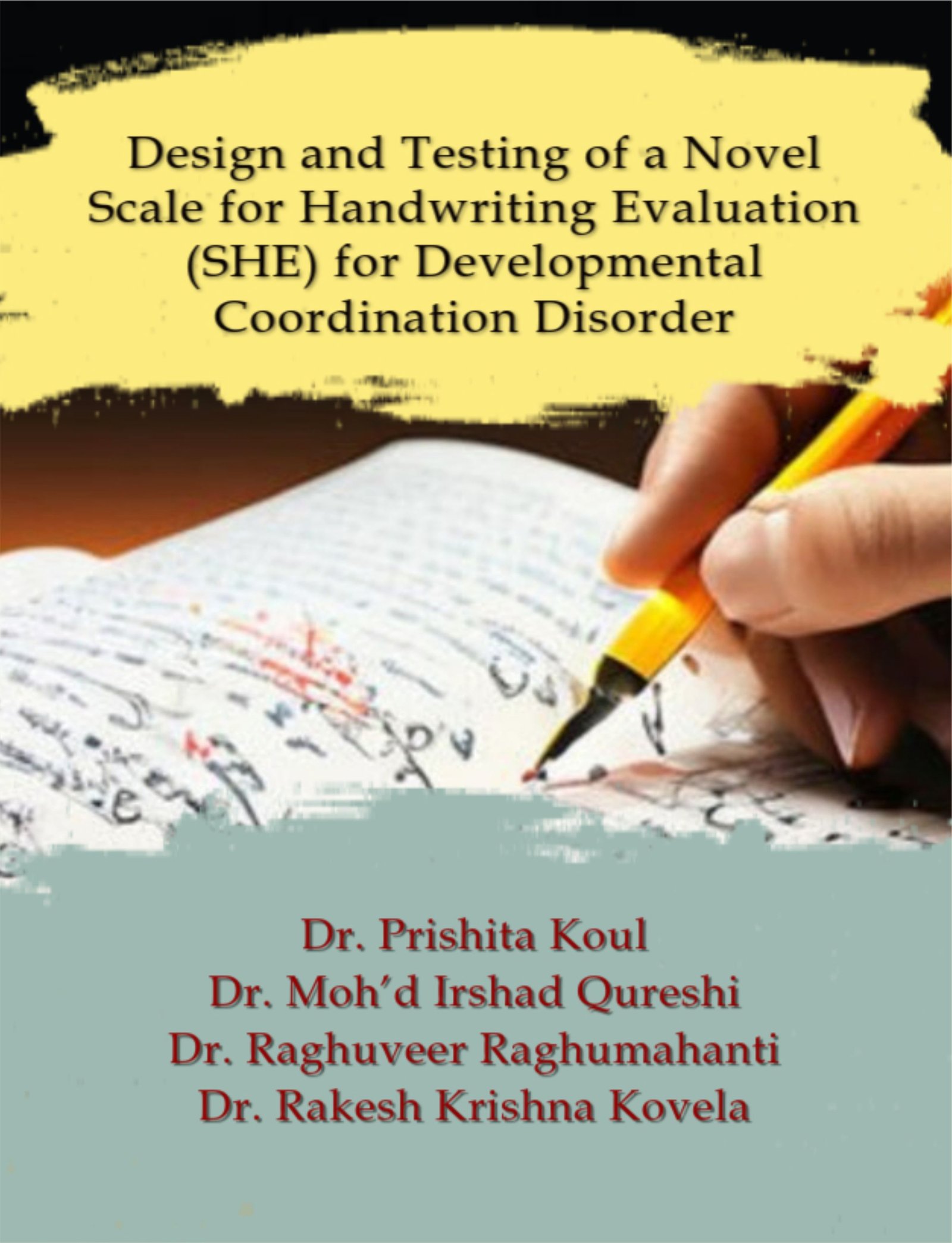 Design and Testing of a Novel Scale for Handwriting Evaluation (SHE) for Developmental Coordination Disorder