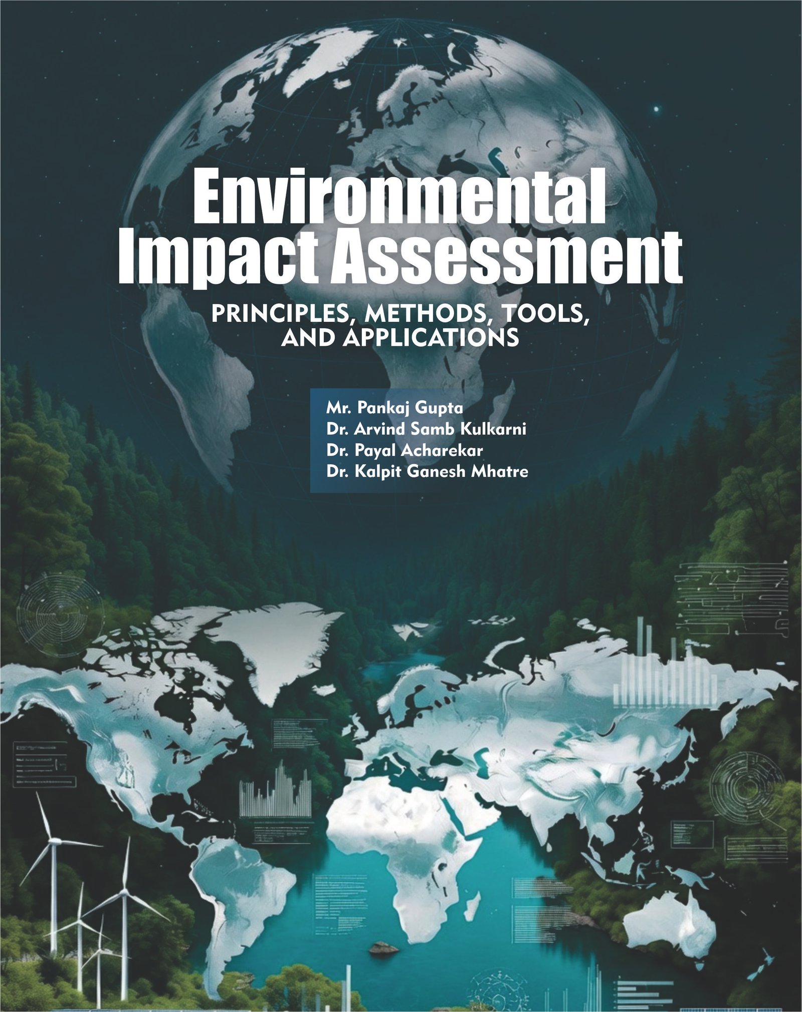 Environmental Impact Assessment Principles, Methods, Tools, And Applications