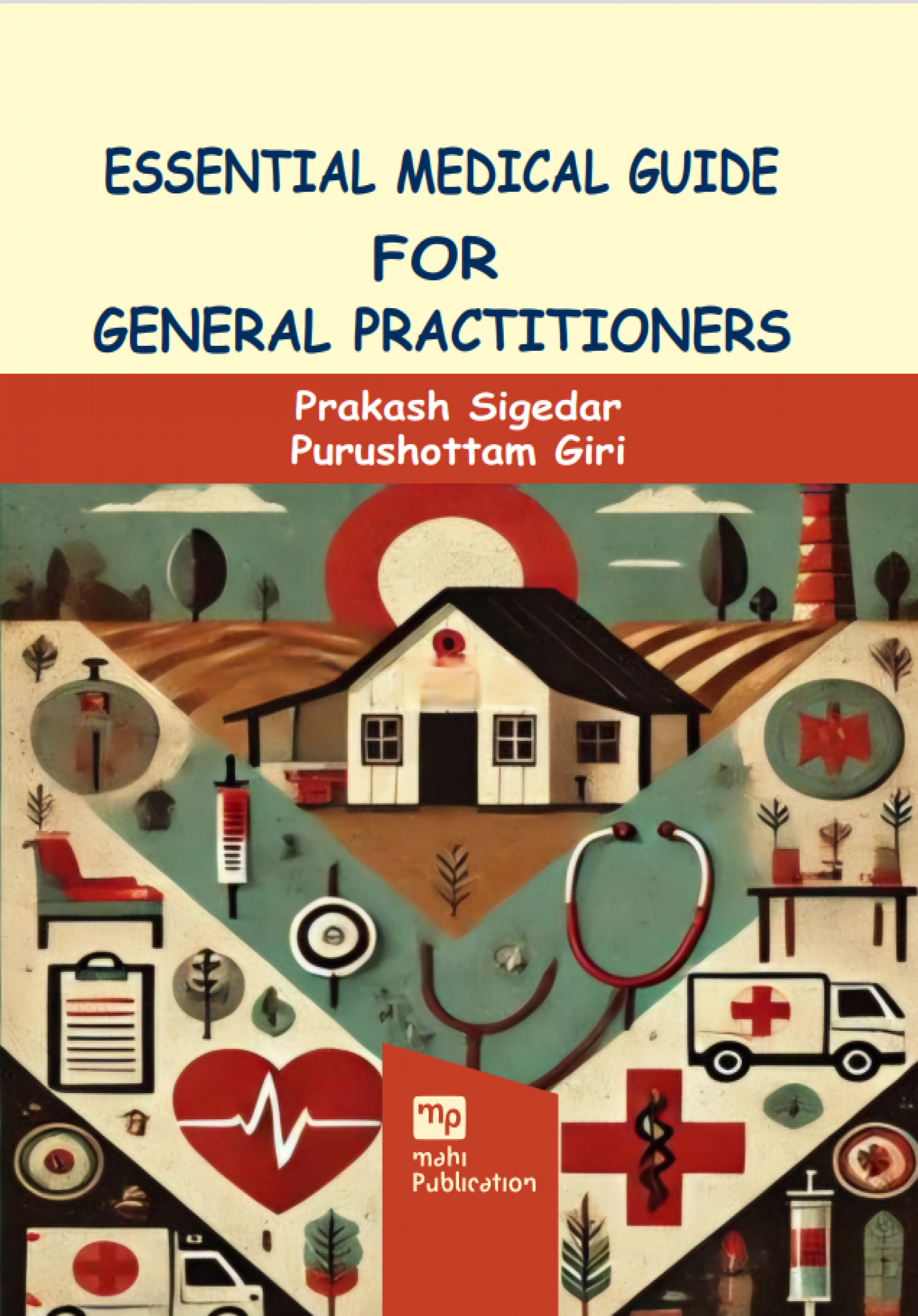 Essential Medical Guide for General Practitioners