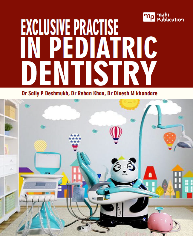 Exclusive Practise In Pediatric Dentistry