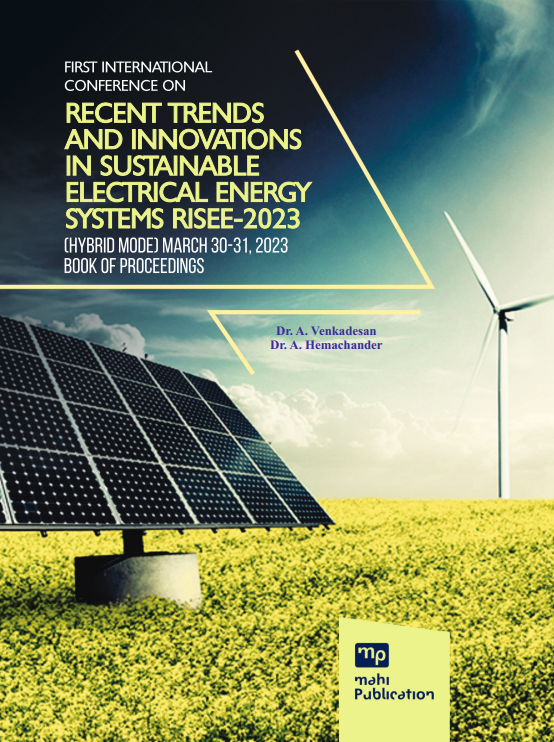 First International Conference On Recent Trends And Innovations In Sustainable Electrical Energy Systems Risee-2023 (hybrid Mode) March 30-31, 2023 Book Of Proceedings