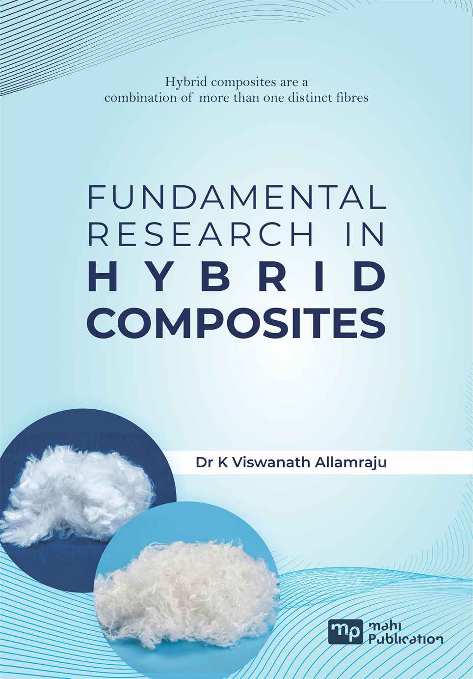 Fundamental Research In Hybrid Composites