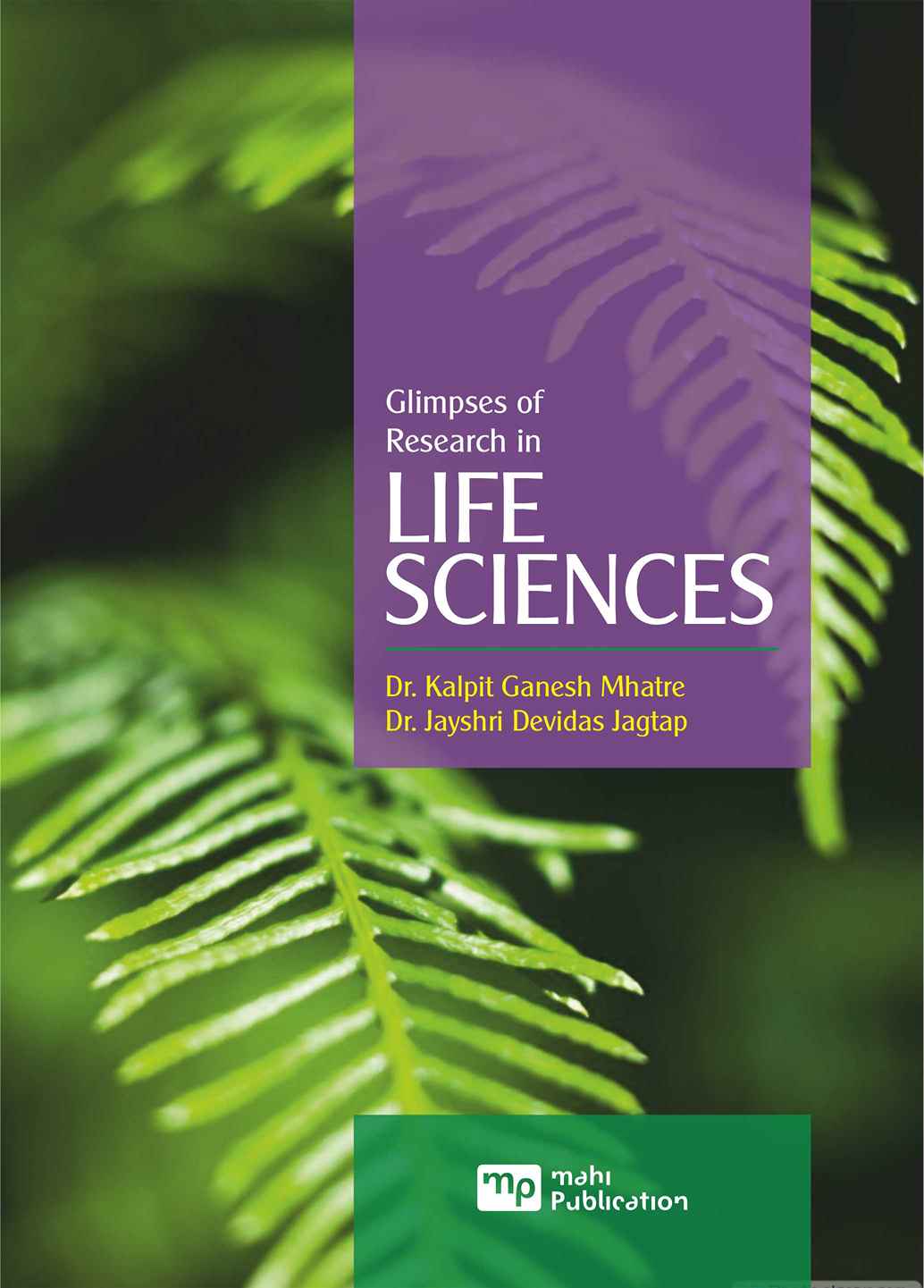 Glimpses of Research in Life Sciences