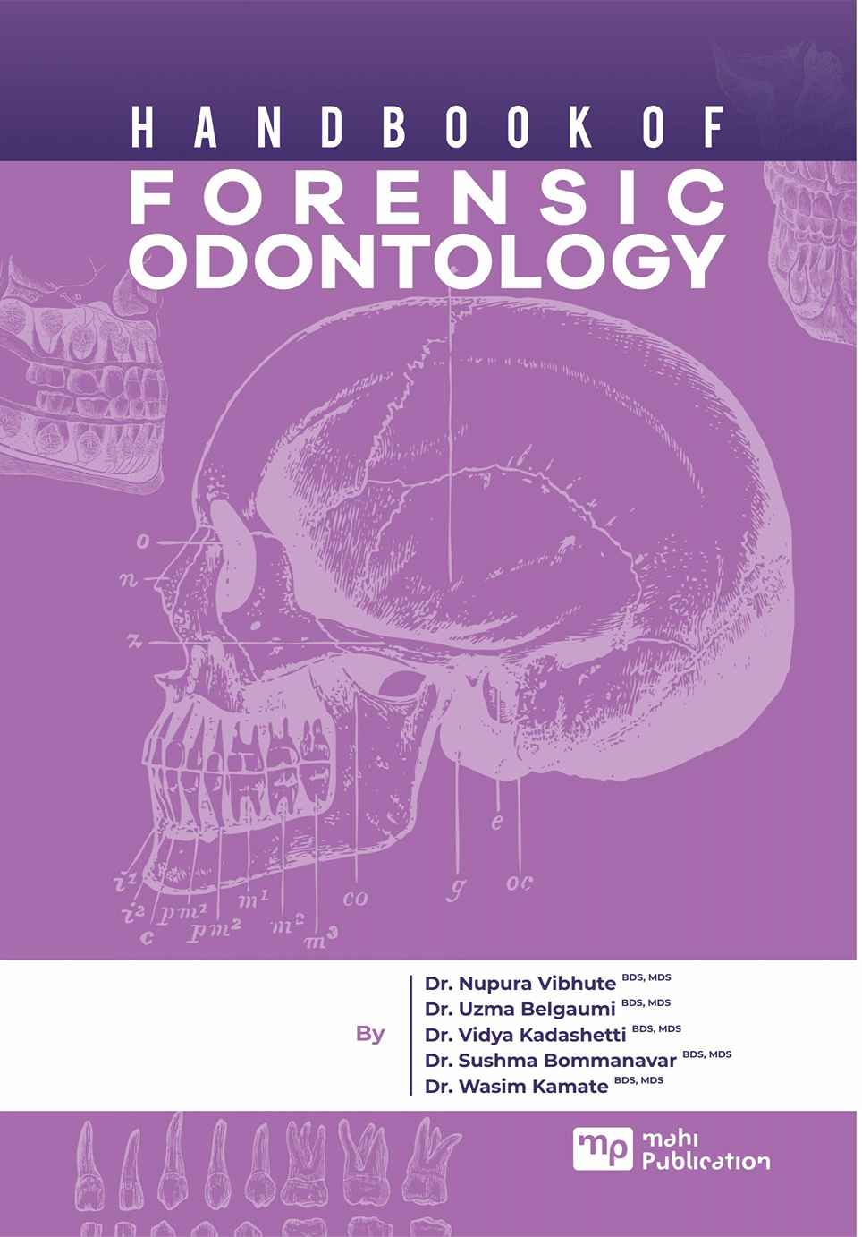 Handbook Of Forensic Odontology