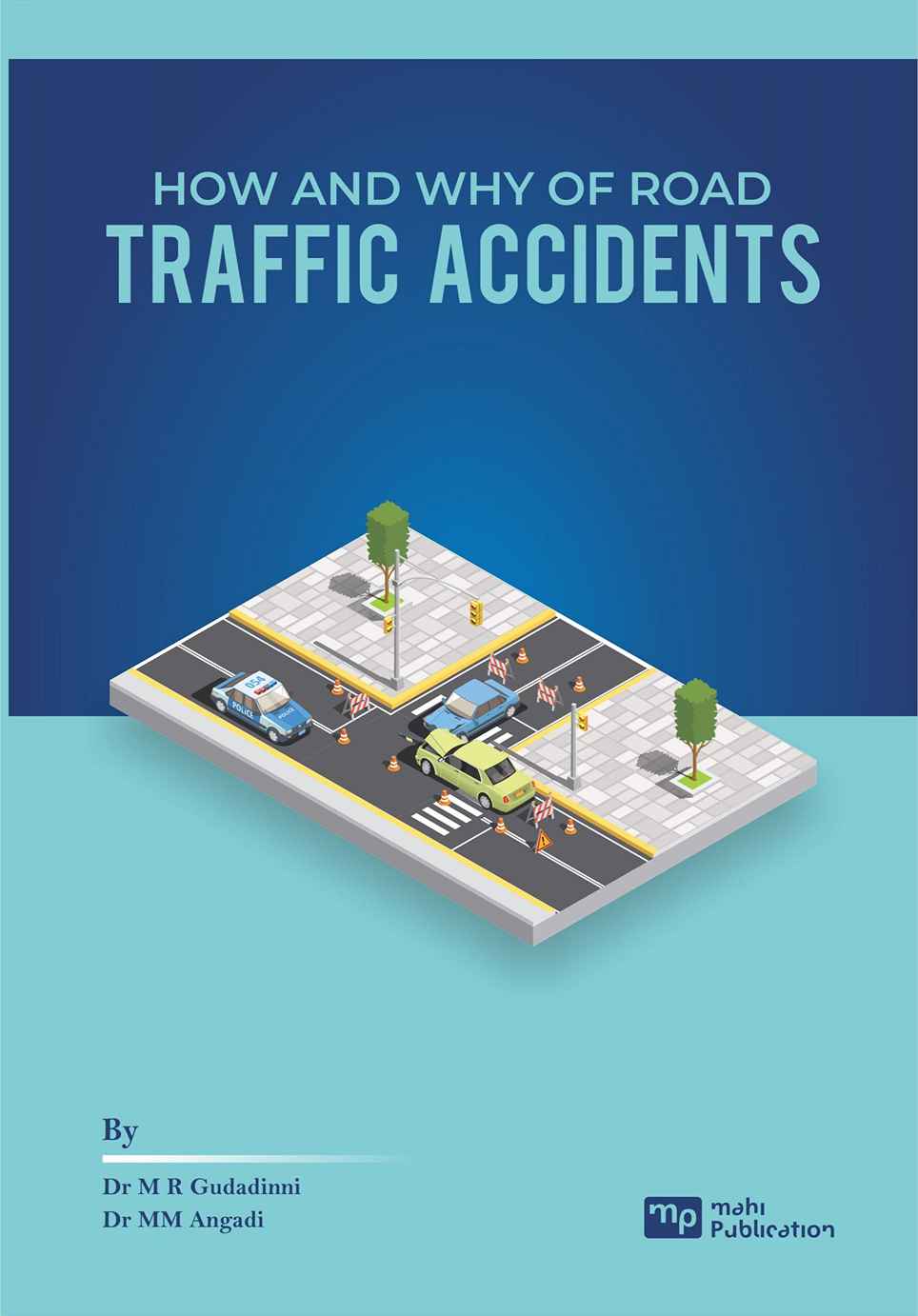 How And Why Of Road Traffic Accidents