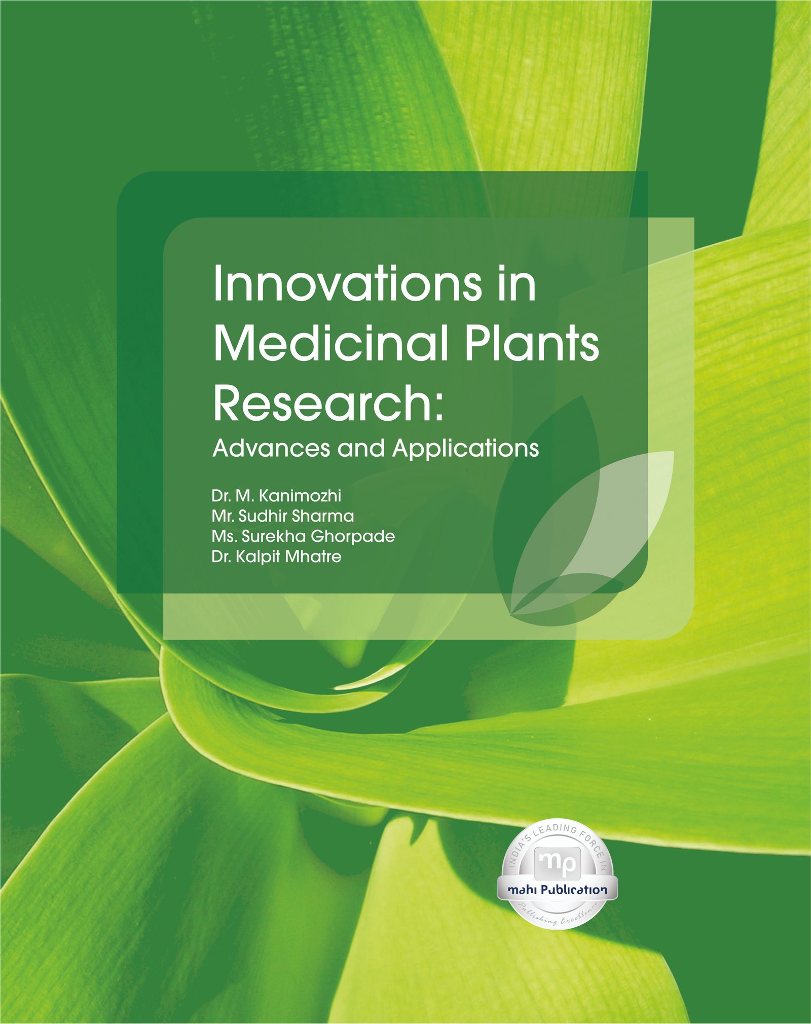 Innovations in Medicinal Plants Research: Advances and Applications