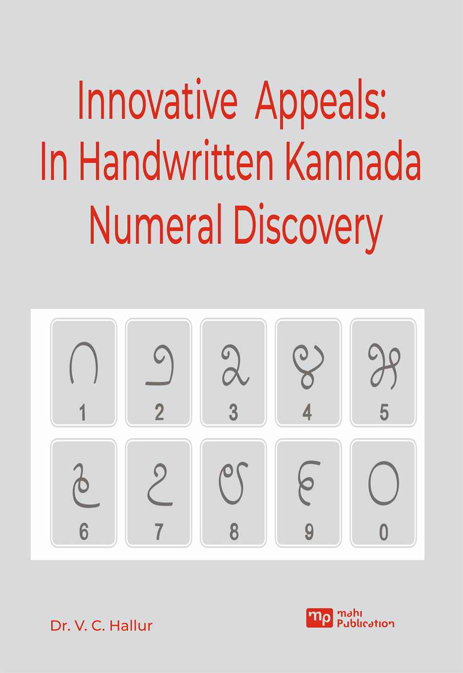 Innovative Appeals: In Handwritten Kannada Numeral Discovery