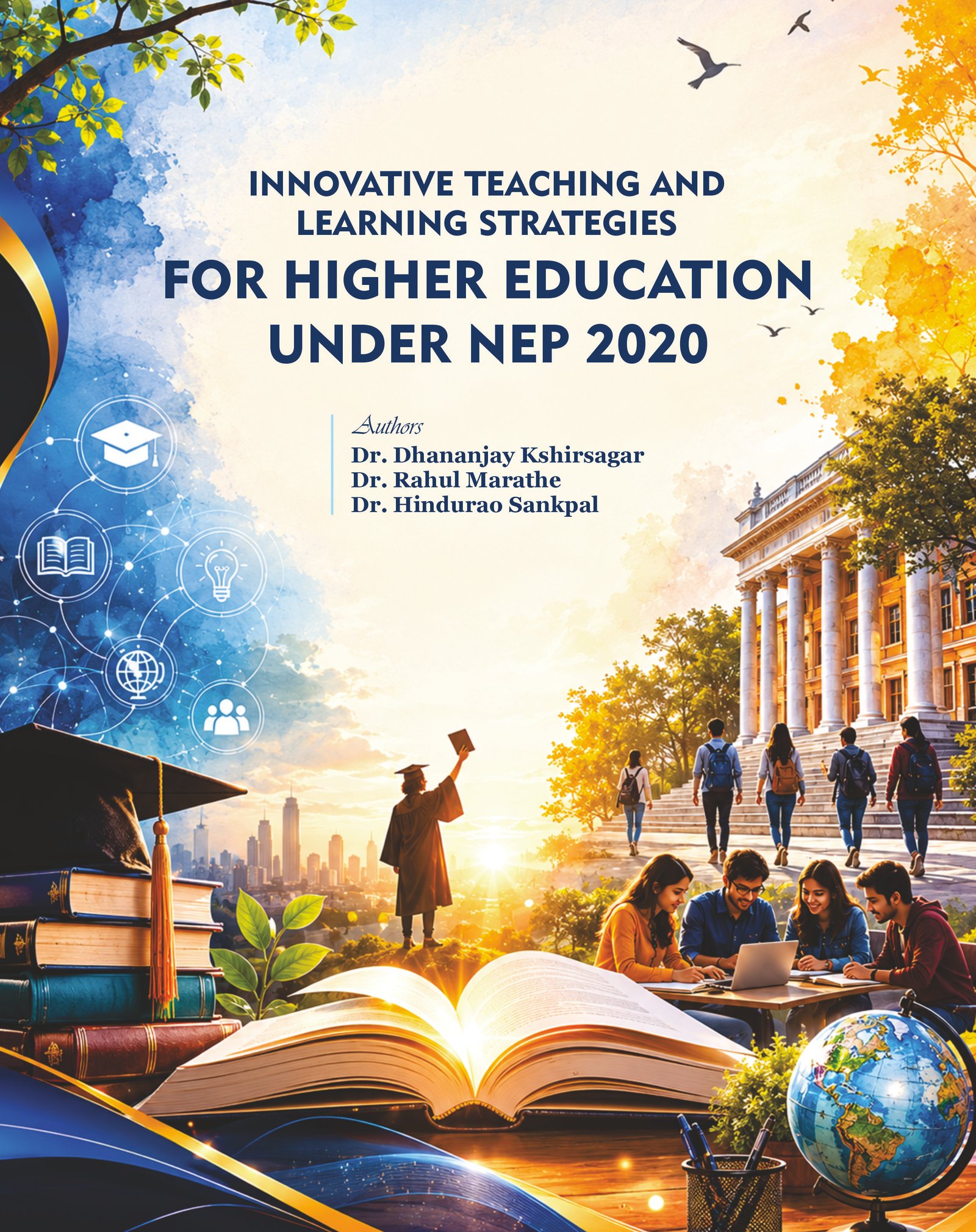 Innovative Teaching and Learning Strategies for Higher Education under NEP 2020