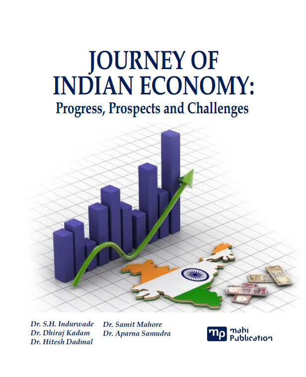 JOURNEY OF INDIAN ECONOMY: Progress, Prospects and Challenges