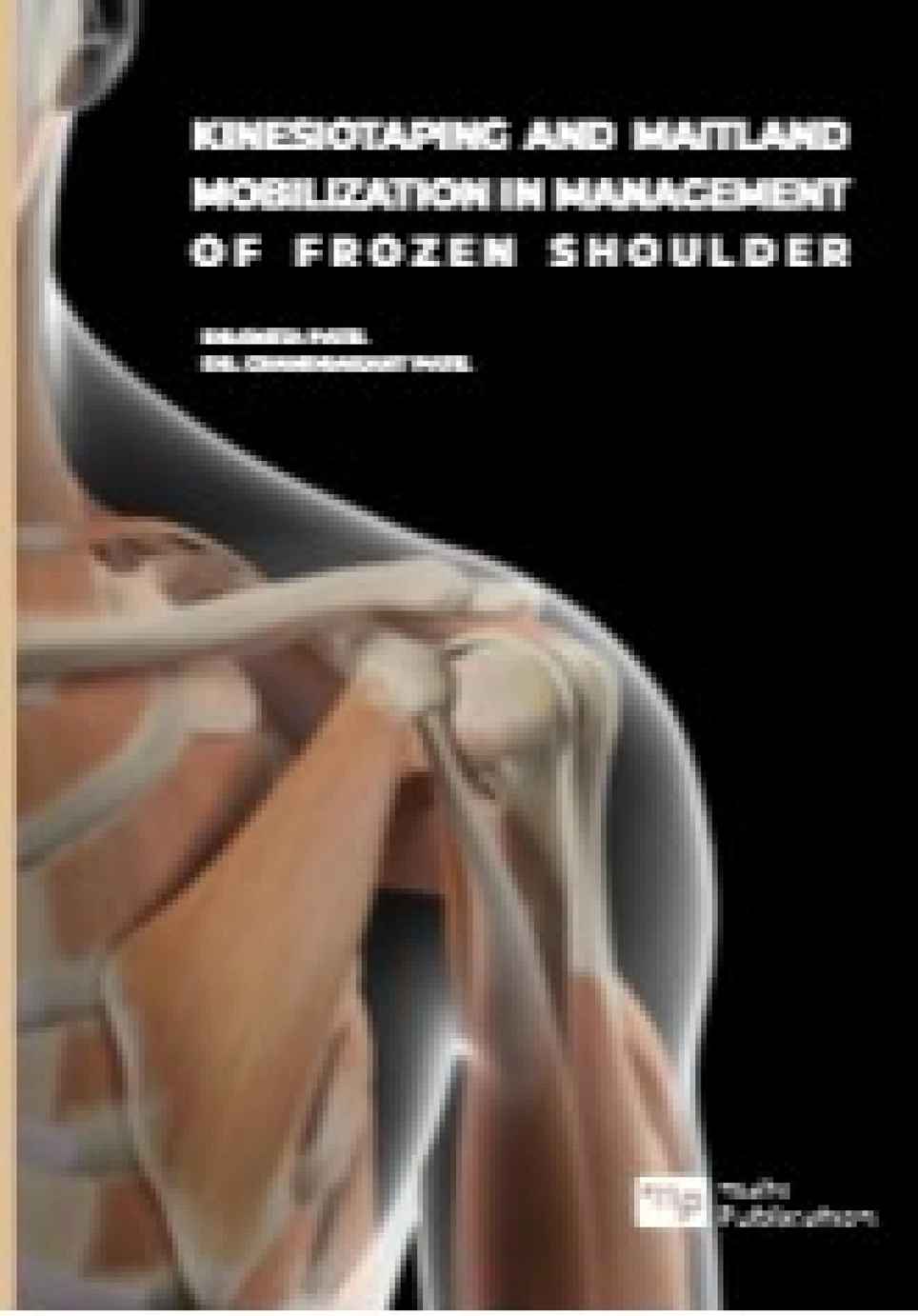 Kinesiotaping And Maitland Mobilization In Management Of Frozen Shoulder