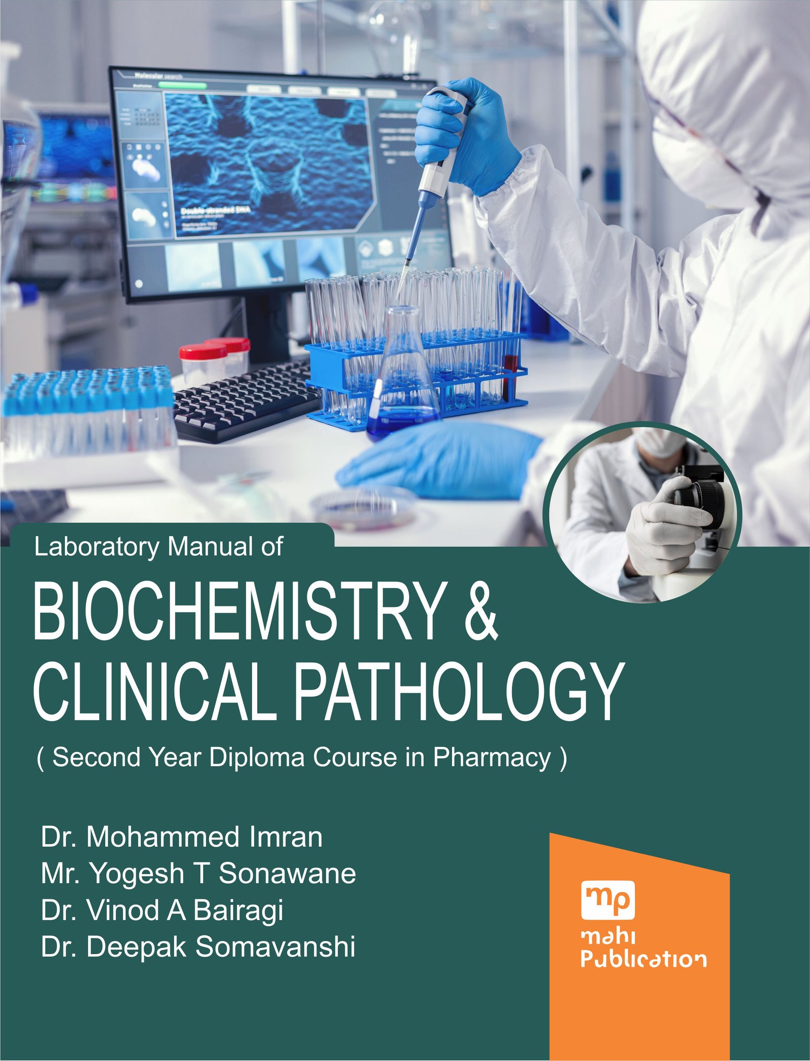 Laboratory Manual Of BIOCHEMISTRY & CLINICAL PATHOLOGY ( Second Year Diploma Course in Pharmacy )