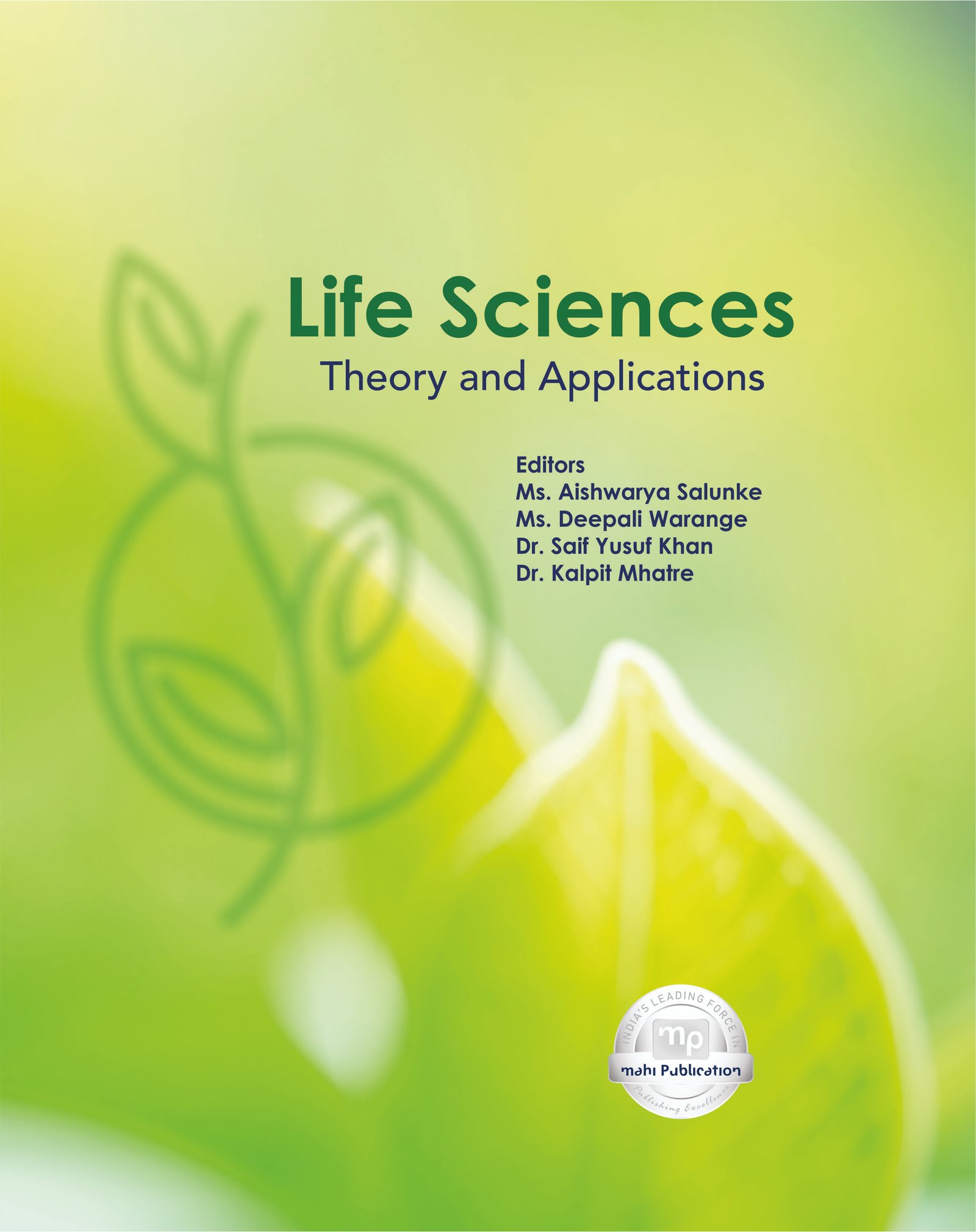 Life Sciences: Theory and Applications