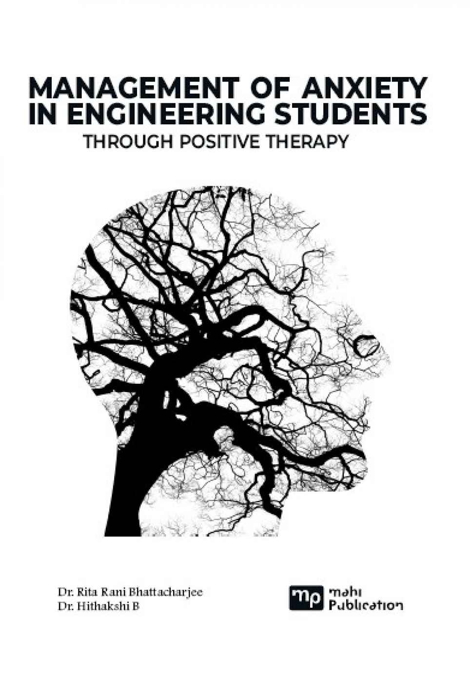 Management of Anxiety in Engineering Students Through Positive Therapy