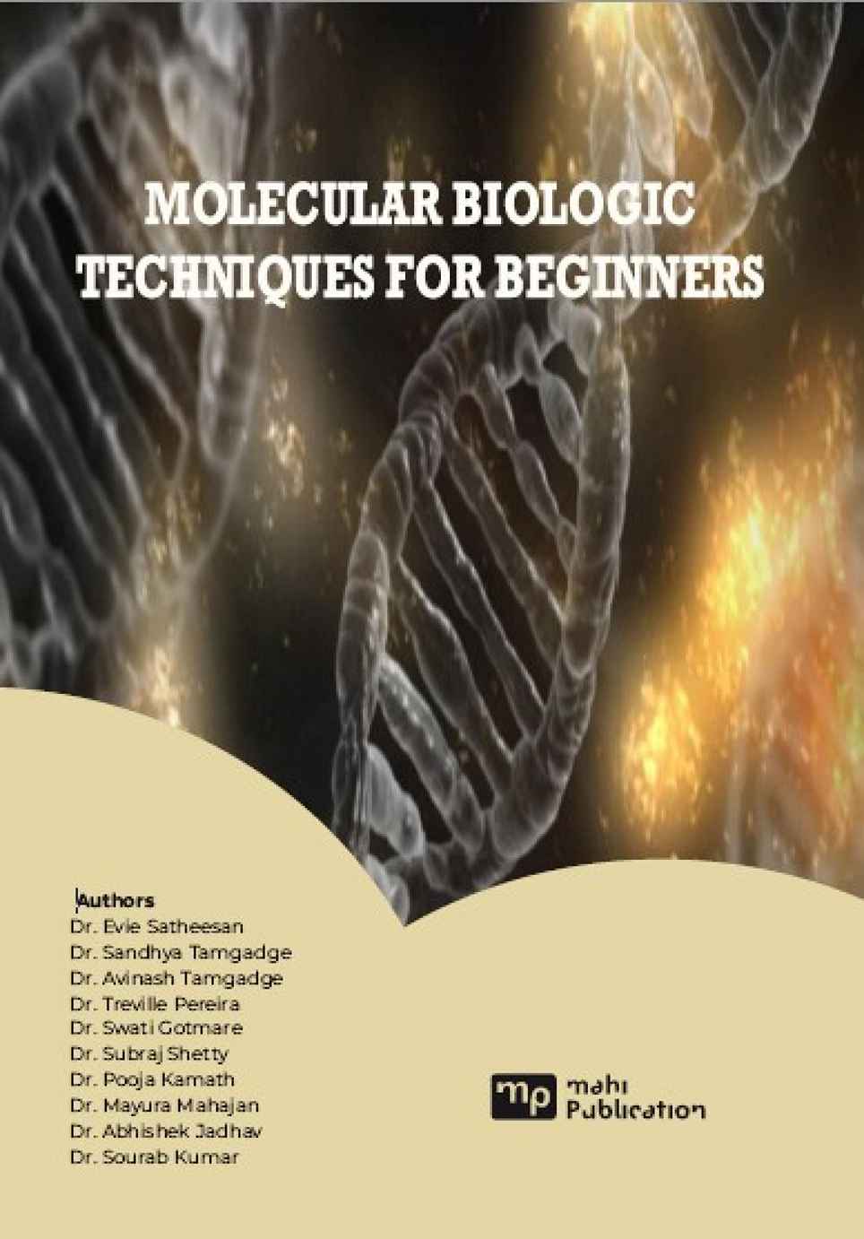Molecular Biologic Techniques For Beginners