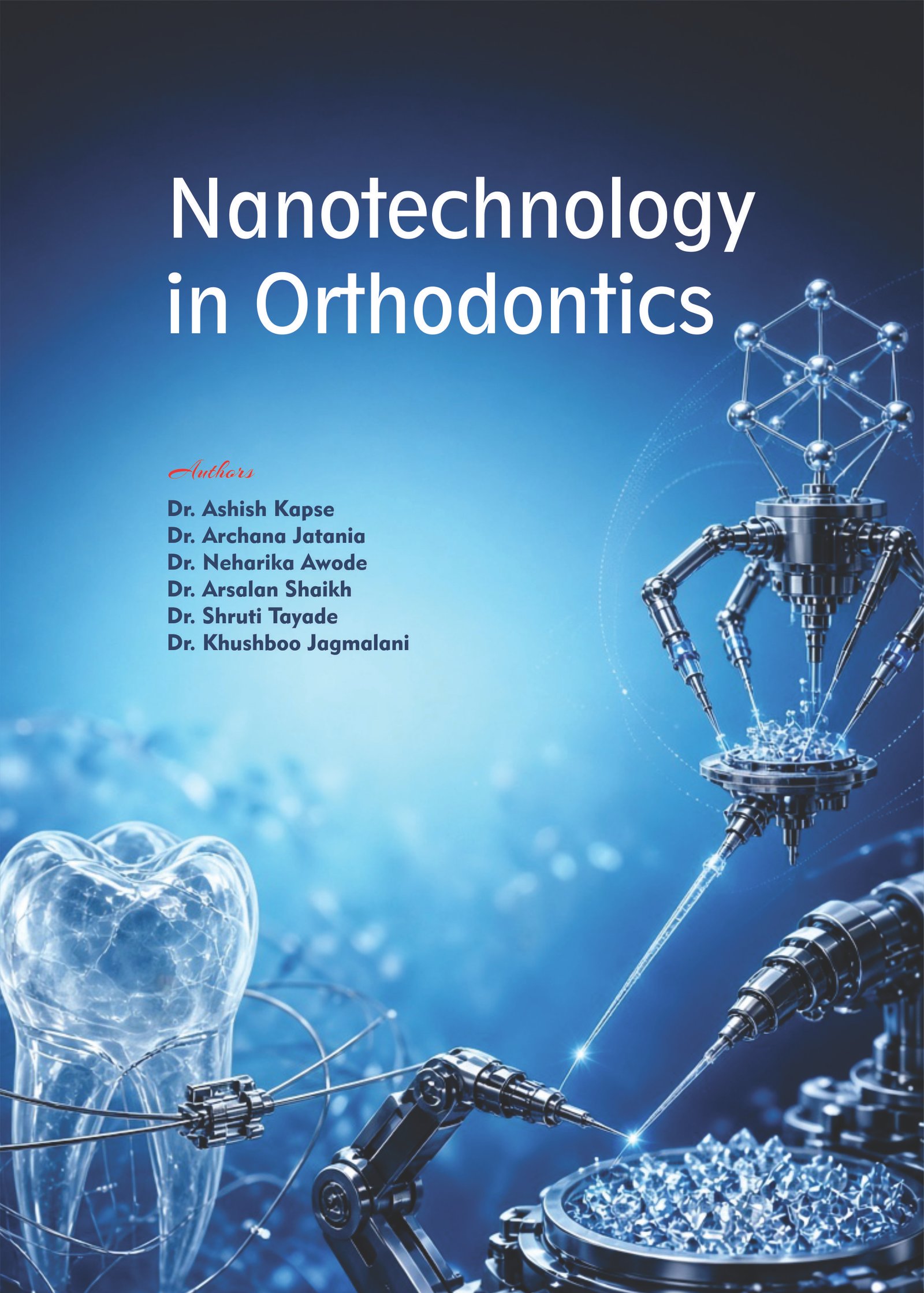Nanotechnology in Orthodontics