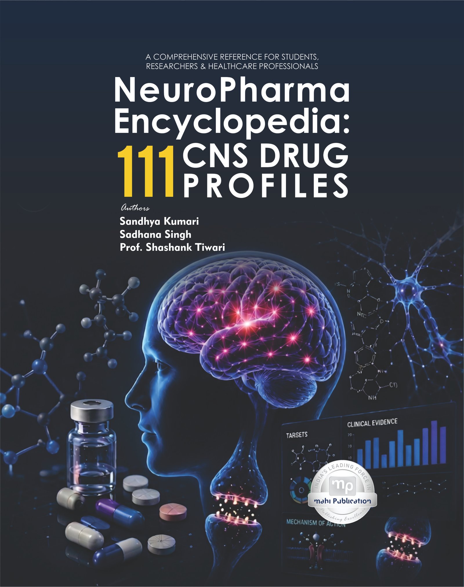 NeuroPharma Encyclopedia: 111 CNS Drug Profiles