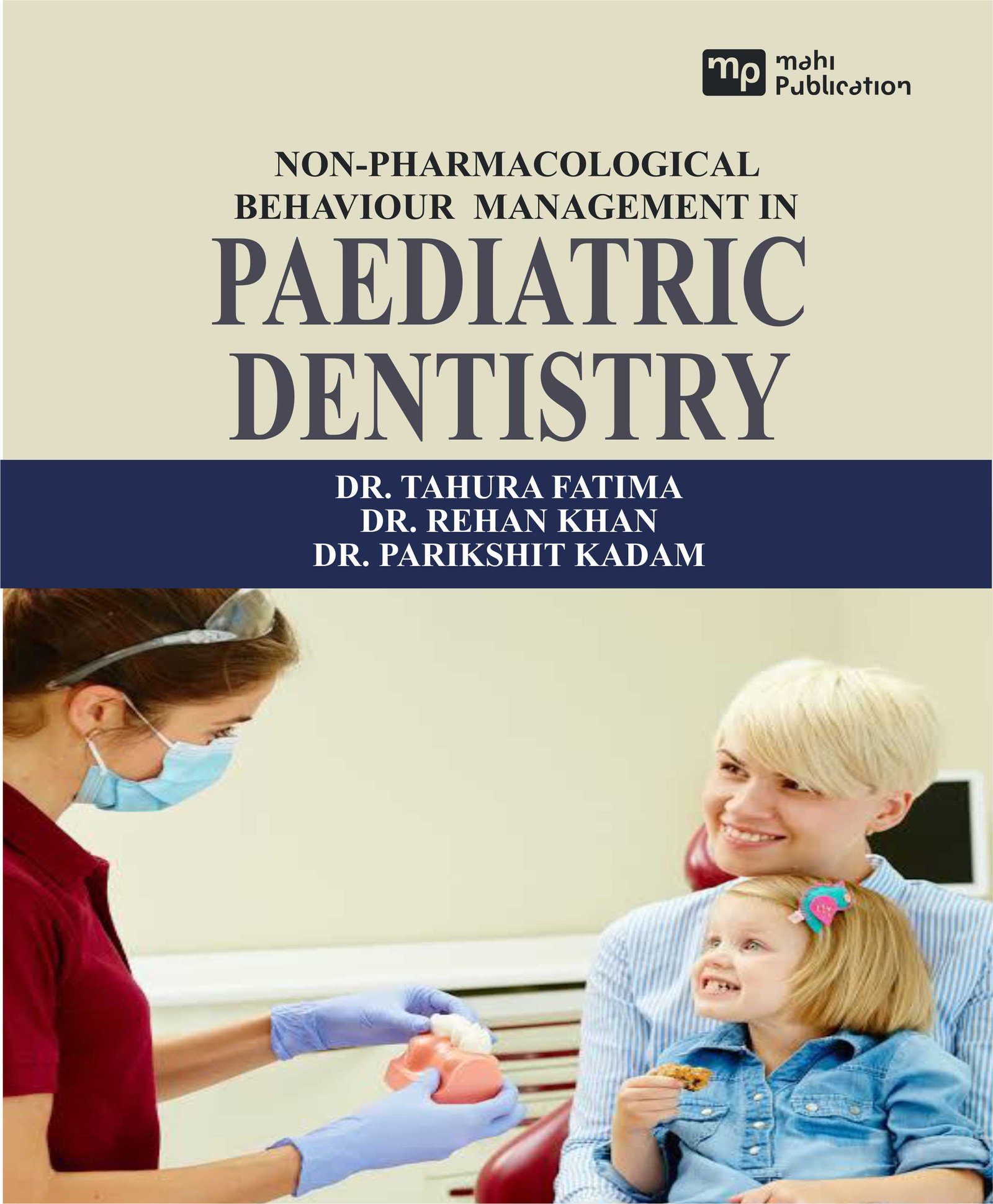 Non-Pharmacological Behaviour Management In Paediatric Dentistry