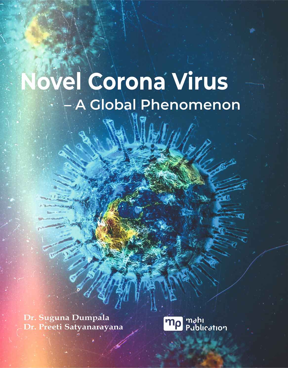 NOVEL CORONA VIRUS – A Global Phenomenon