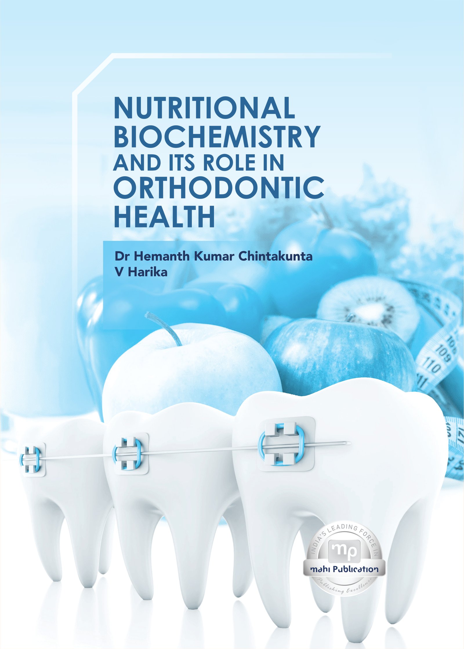 Nutritional Biochemistry and Its Role in Orthodontic Health