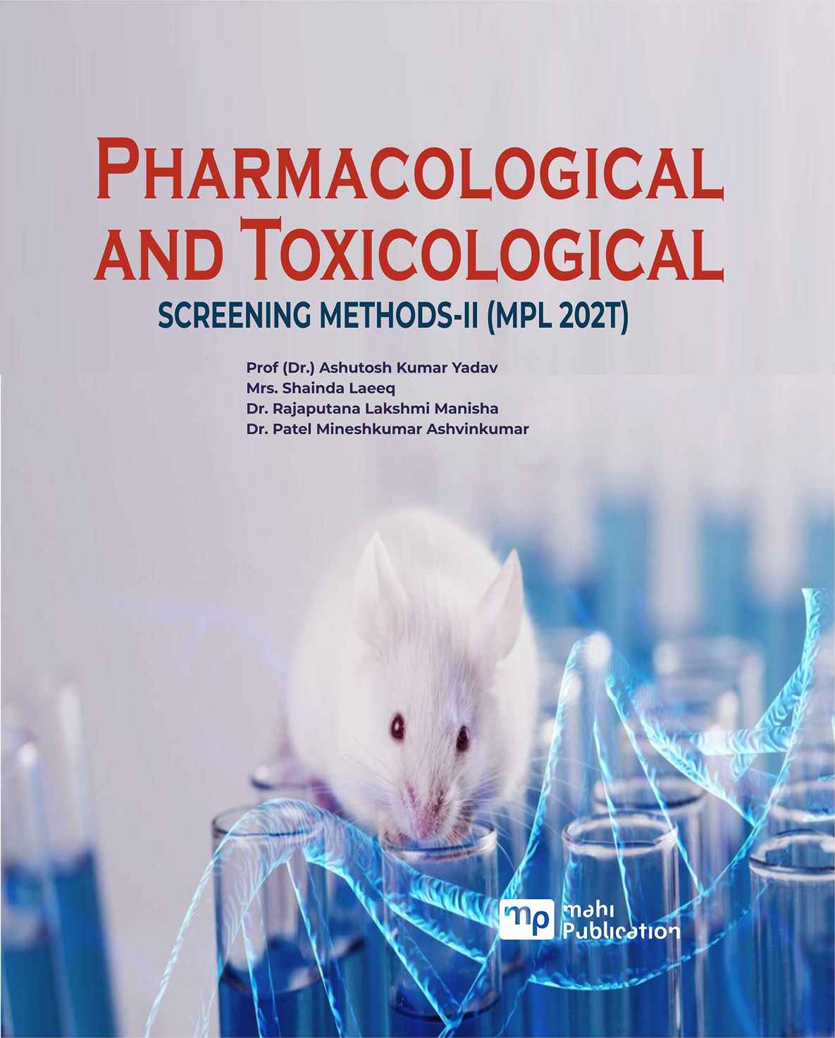 Pharmacological and Toxicological SCREENING METHODS-II (MPL 202T )