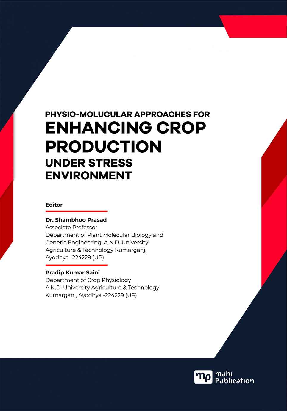 Physio-Molucular Approaches For Enhancing Crop Production Under Stress Environment