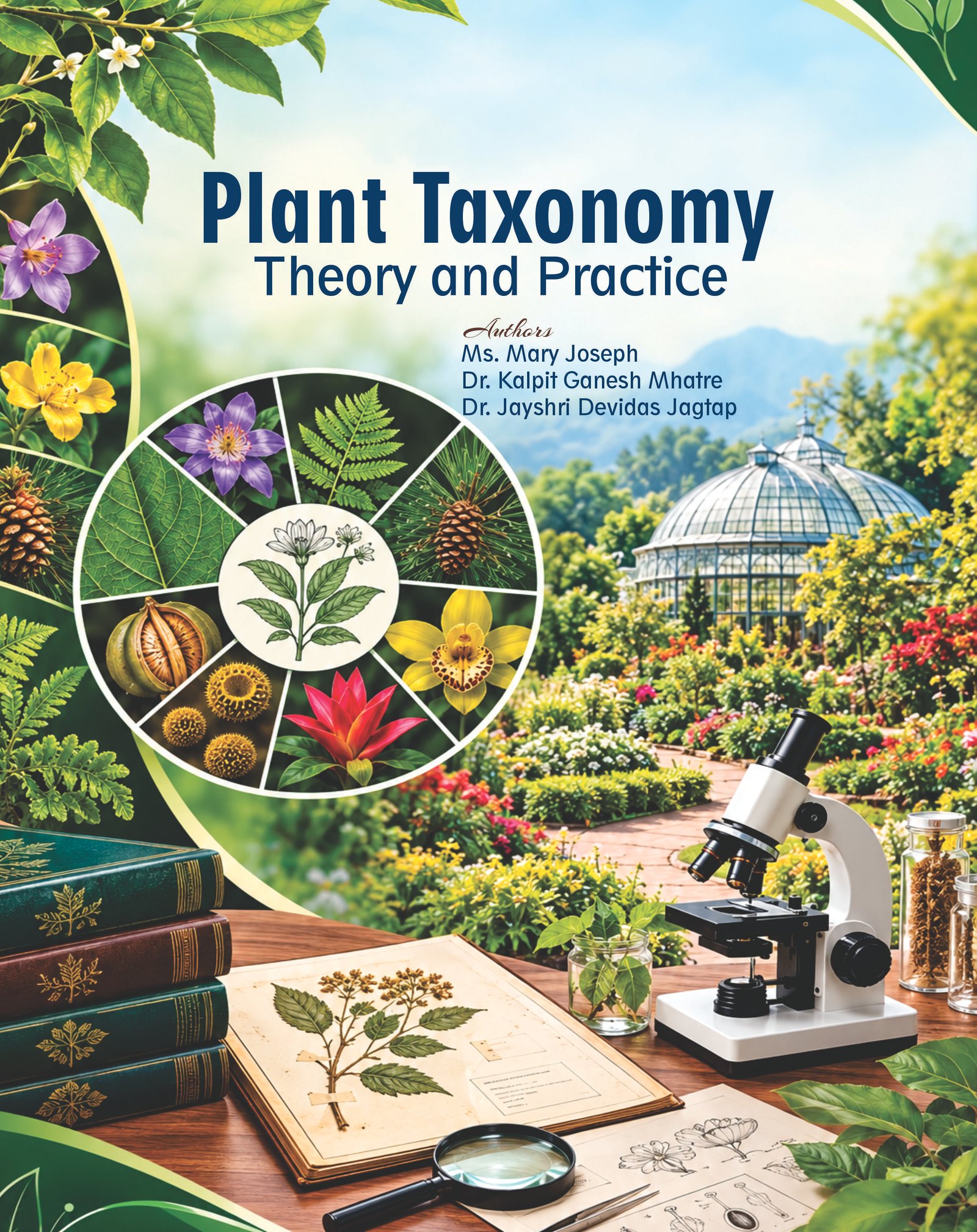 Plant Taxonomy: Theory and Practice Plant Taxonomy: Theory and Practice